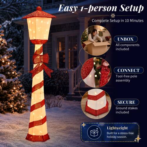 Easy 1-person Setup  
Complete Setup in 10 Minutes  
UNBOX  
All components included  
CONNECT  
Tool-free pole assembly  
SECURE  
Ground stakes included  
Lightweight  
Built for a stress-free holiday season.