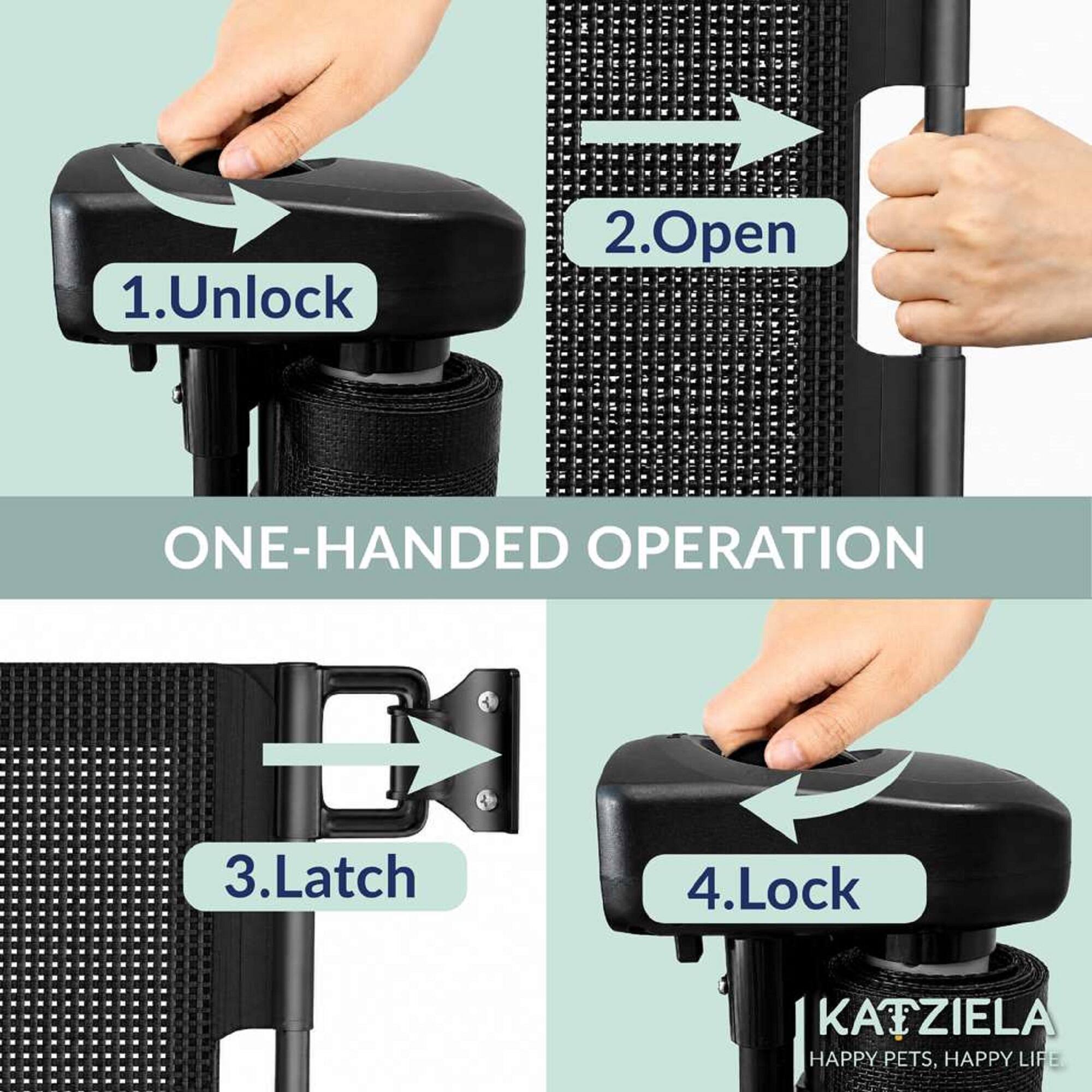 1. Unlock  
2. Open  
3. Latch  
4. Lock  

ONE-HANDED OPERATION  

KATZIELA  
HAPPY PETS, HAPPY LIFE