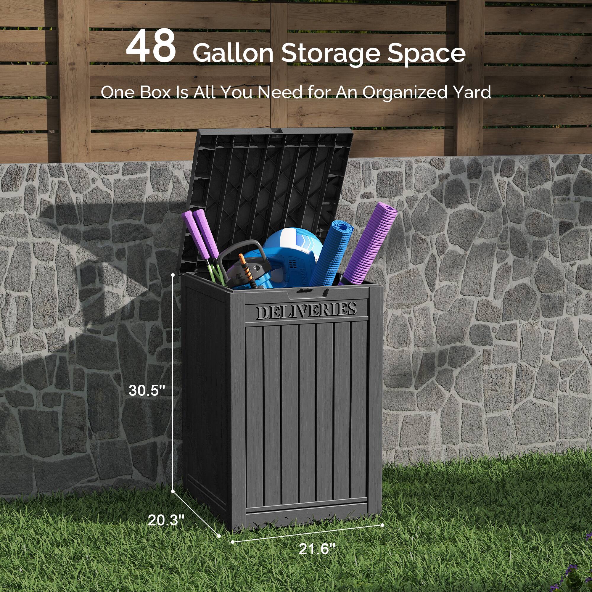 48 Gallon Storage Space  
One Box Is All You Need for An Organized Yard  

DELIVERIES  
30.5" x 20.3" x 21.6"