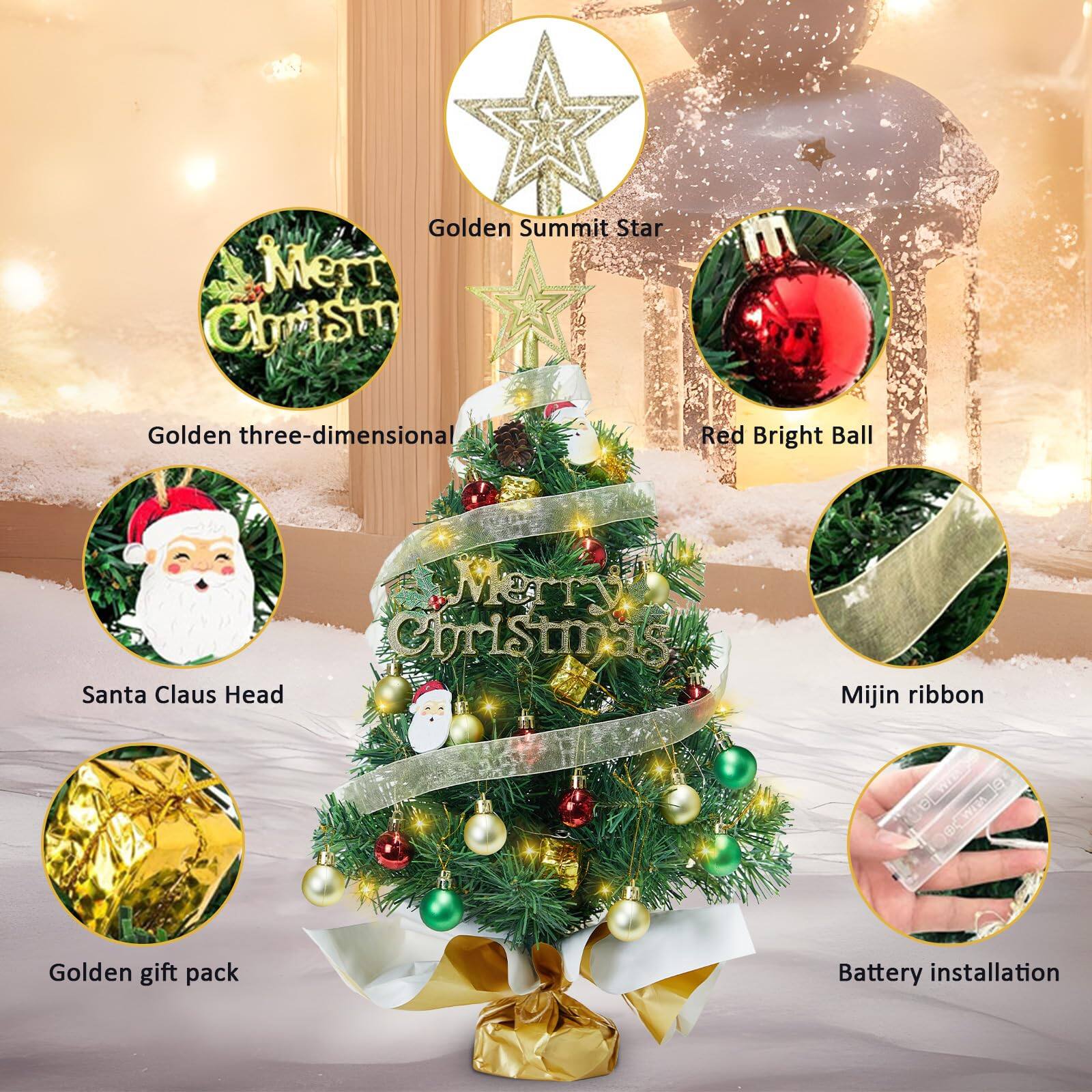 - Golden Summit Star
- Golden three-dimensional
- Red Bright Ball
- Santa Claus Head
- Mijin ribbon
- Golden gift pack
- Battery installation