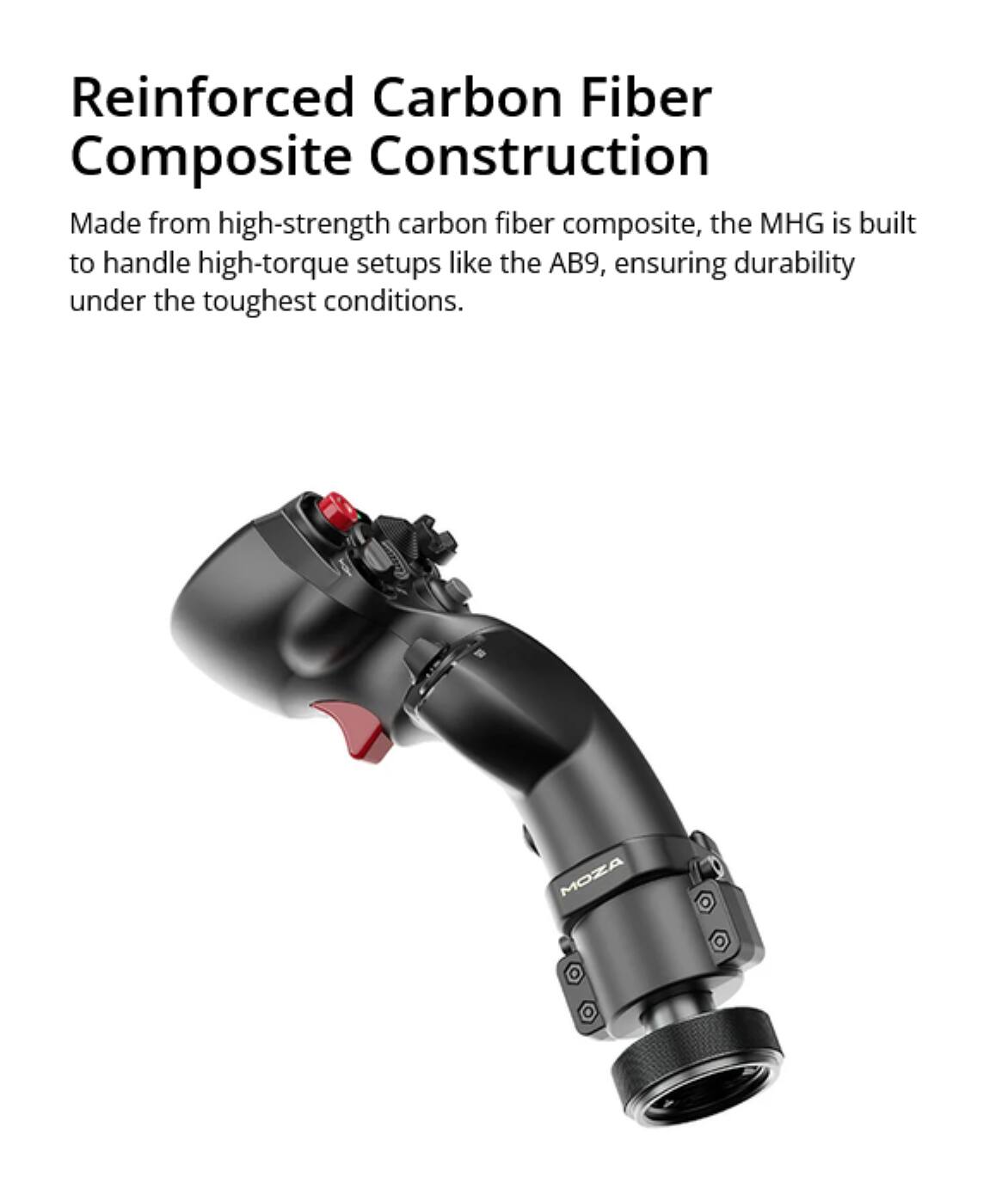 Reinforced Carbon Fiber Composite Construction

Made from high-strength carbon fiber composite, the MHG is built to handle high-torque setups like the AB9, ensuring durability under the toughest conditions.