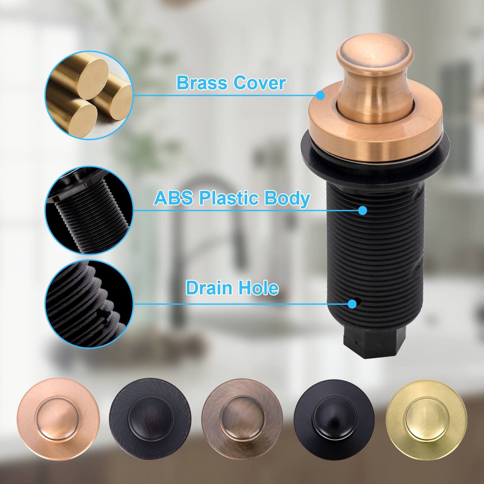 Brass Cover  
ABS Plastic Body  
Drain Hole