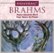 Front Standard. Brahms: Piano Concerto No. 2 / Four Piano Pieces, Op. 119 [CD].