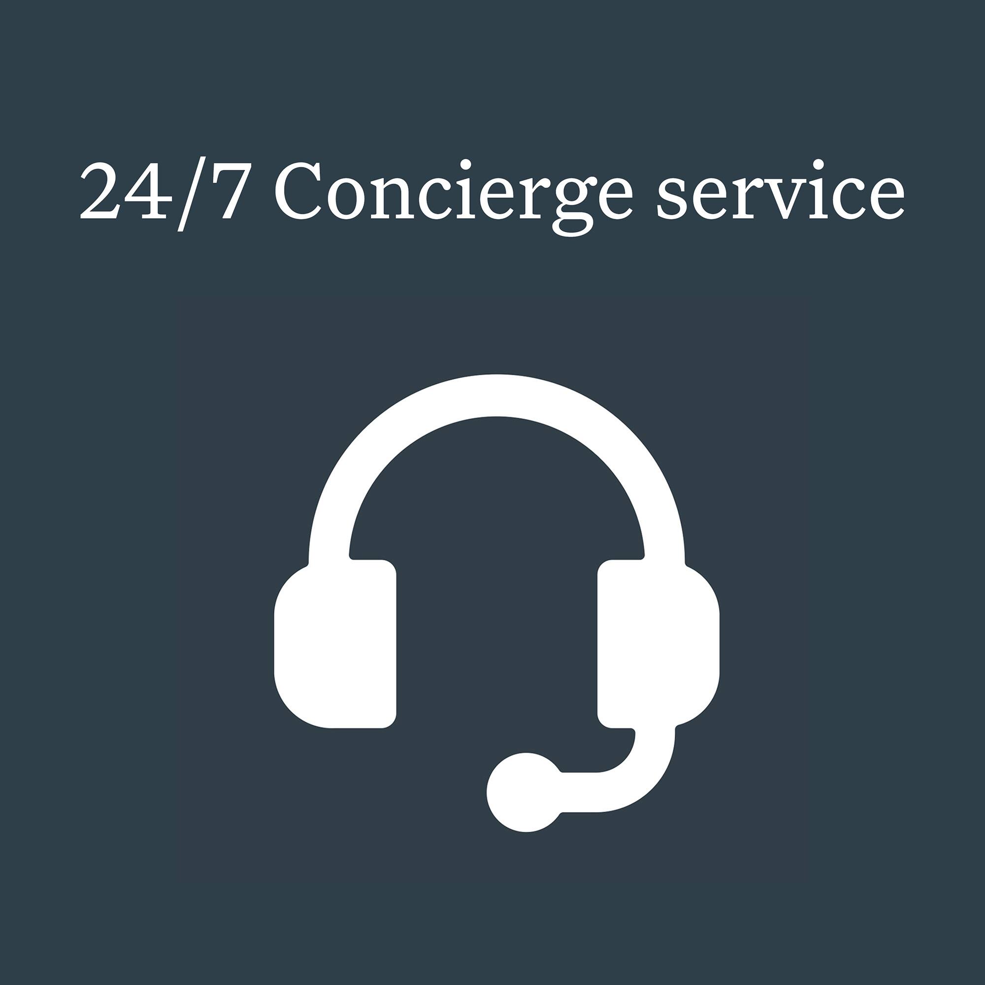 24/7 Concierge service