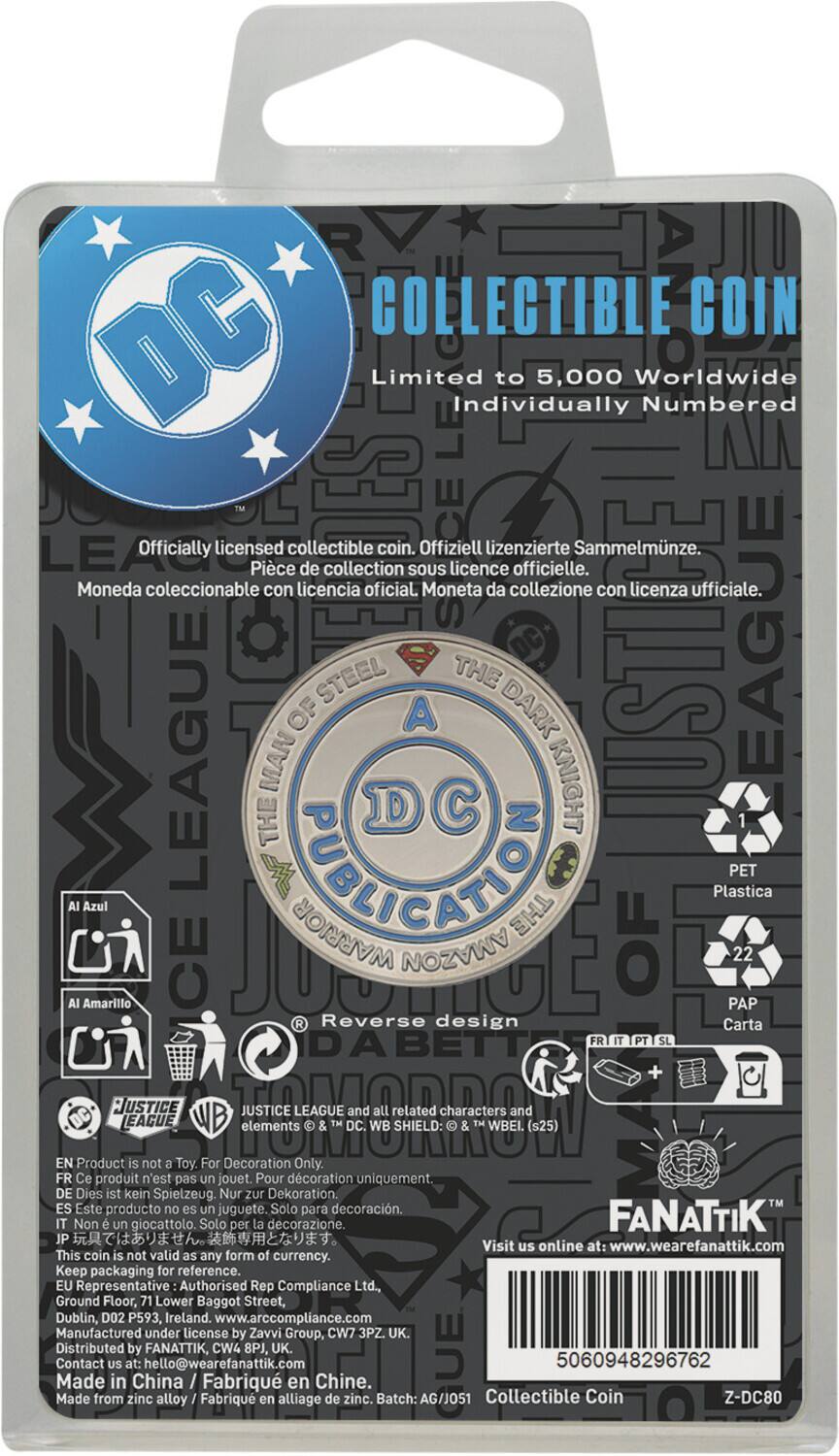 COLLECTIBLE COIN  
DC Limited to 5,000 Worldwide Numbered  

Officially licensed collectible coin.  
Offiziell lizenzierte Sammelmmze.  
Piece de collection SOUS licence officielle.  
Moneda coleccionable con licencia oficial.  
Moneta da collezione con licenza ufficiale.  

DC CEAGUE STEEL THE USTI OF A DARK LEAGUE MAN THE PALICATO DC N KNIGHT  
Plastica PET Azul WARRIOR THE ICE J AMAZON OF 22 Amarillo PAP Reverse design Carta BETT FRT PT + USTICE TOMIORROLI JUSTICE LEAGUE and all related characters and LEAGUE elements DC. WB SHIELD: WBEI. (s25)  

EN Product not Toy. For Decoration Only.  
FR Ce produit n'est pas un jouet. Pour dcoration uniquement.  
DE Dies ist kein Spielzeug Nur zur Dekoration.  
ES Este producto es un juguete. Solo para decoración.  
Non giocattolo. Solo per decorazione.  

FANATTIK JP Visit us online at: www.wearefanattik.com  

This coin not