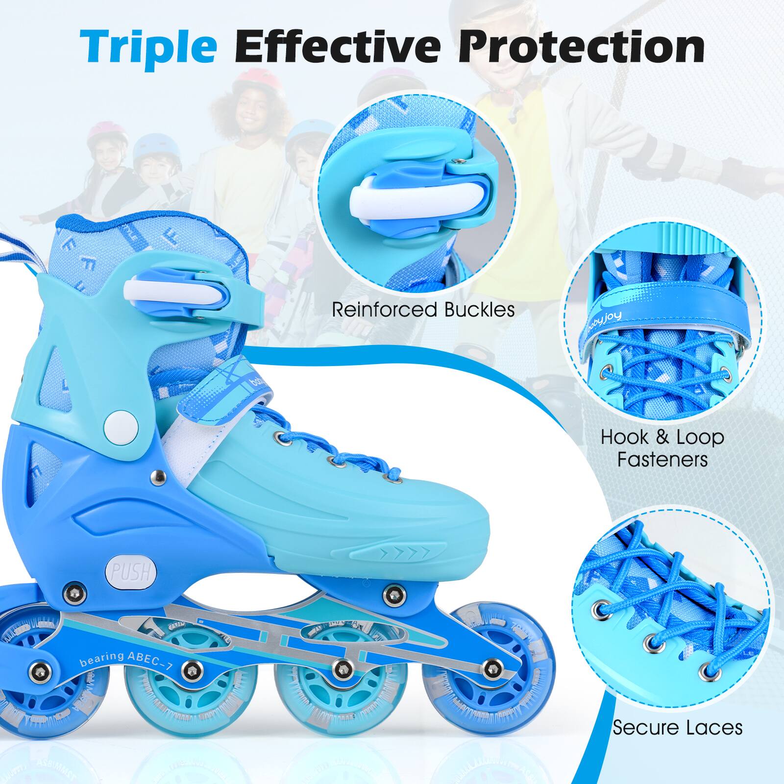 Triple Effective Protection

- Reinforced Buckles
- Hook & Loop Fasteners
- Secure Laces

PUSH bearing ABEC-7