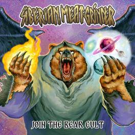 Siberian Meat Grinder - Join The Bear Cult - VINYL LP