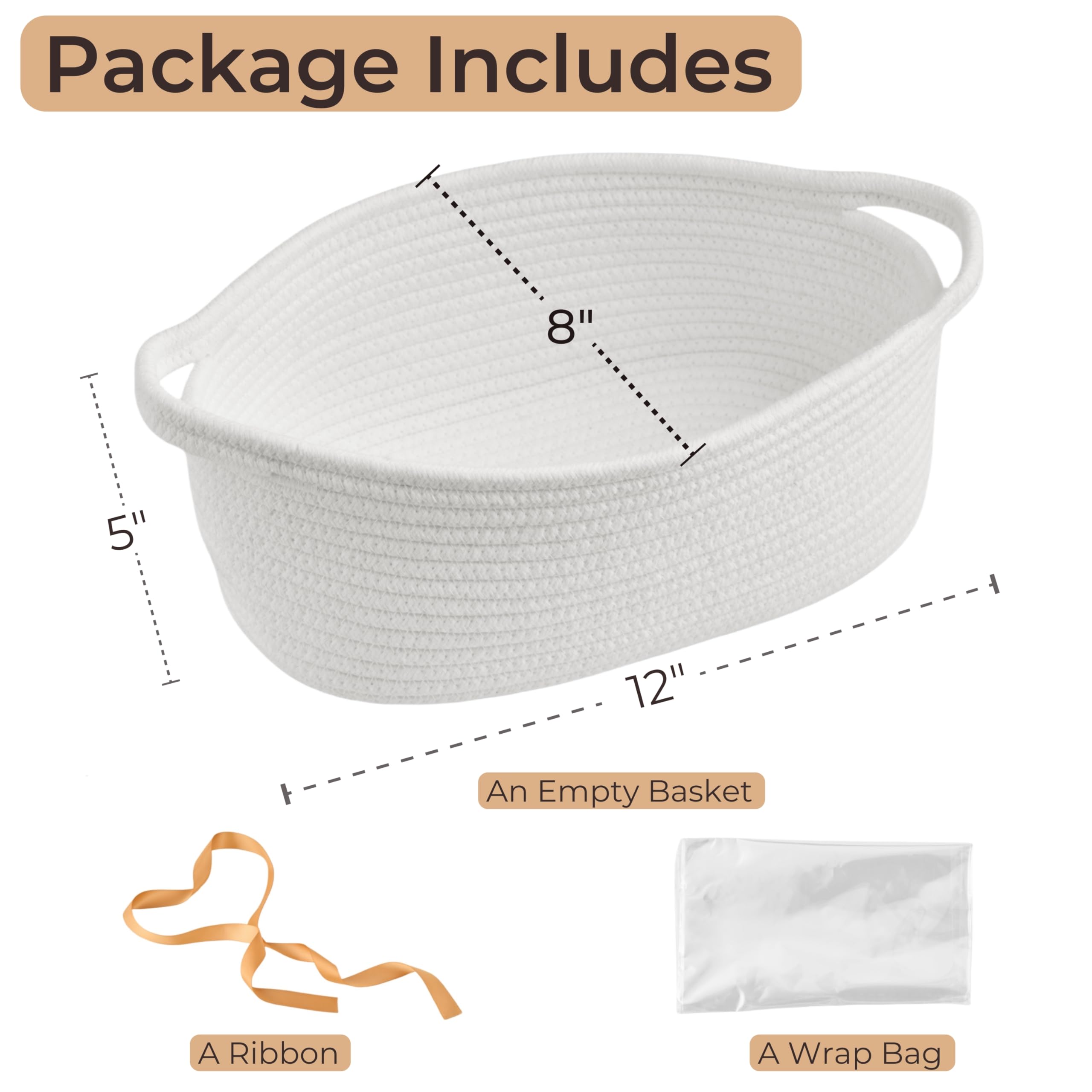 Package Includes

- An Empty Basket
  - 8" (height)
  - 5" (width)
  - 12" (length)

- A Ribbon

- A Wrap Bag