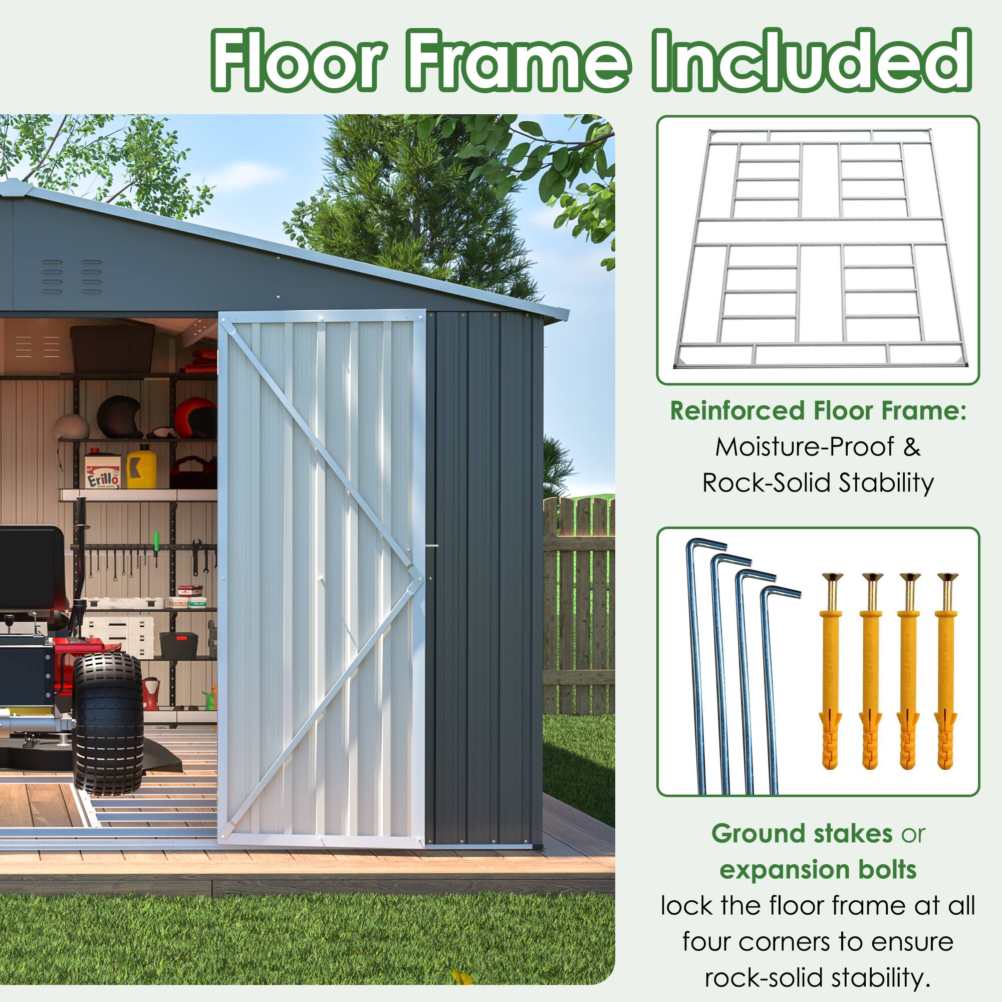 Floor Frame Included

Reinforced Floor Frame: Moisture-Proof & Rock-Solid Stability

Ground stakes or expansion bolts lock the floor frame at all four corners to ensure rock-solid stability.