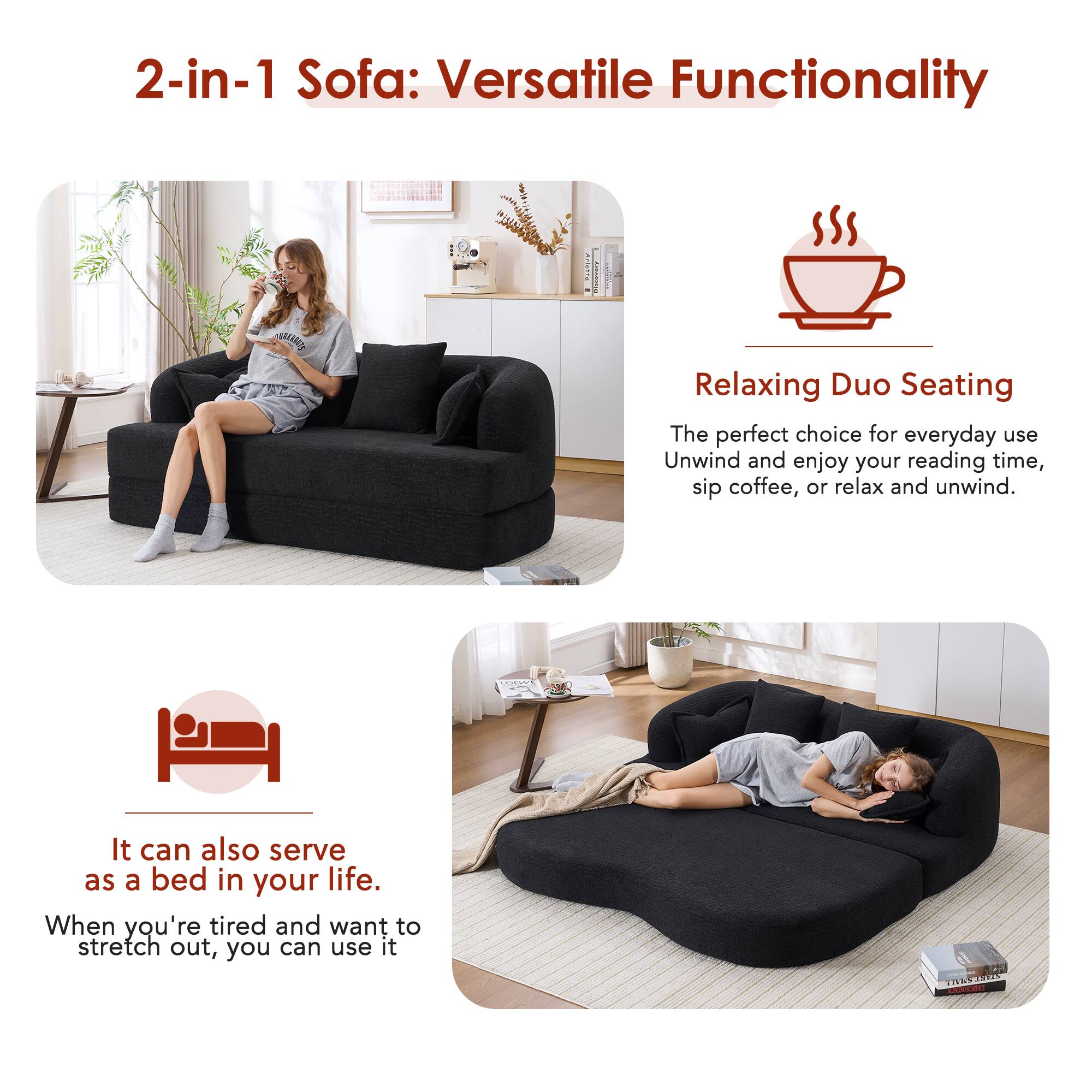 2-in-1 Sofa: Versatile Functionality

Relaxing Duo Seating
The perfect choice for everyday use. Unwind and enjoy your reading time, sip coffee, or relax and unwind.

It can also serve as a bed in your life.
When you're tired and want to stretch out, you can use it.