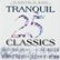 Front Standard. 25 Tranquil Classics [CD].