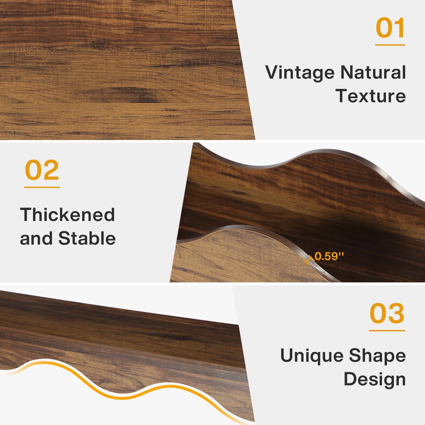 01
Vintage Natural Texture
02
Thickened and Stable
0.59"
03
Unique Shape Design