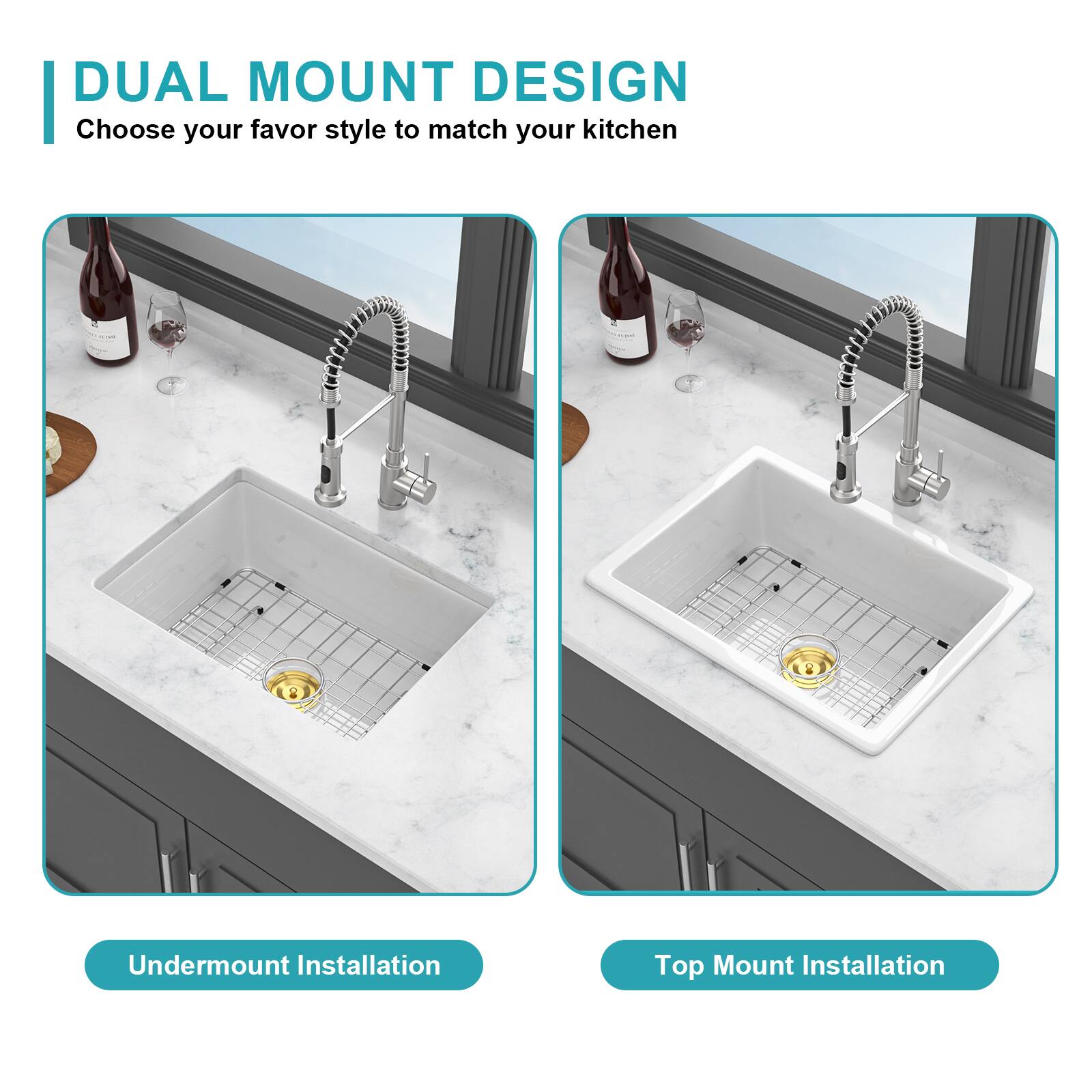 DUAL MOUNT DESIGN  
Choose your favorite style to match your kitchen  

Undermount Installation  
Top Mount Installation