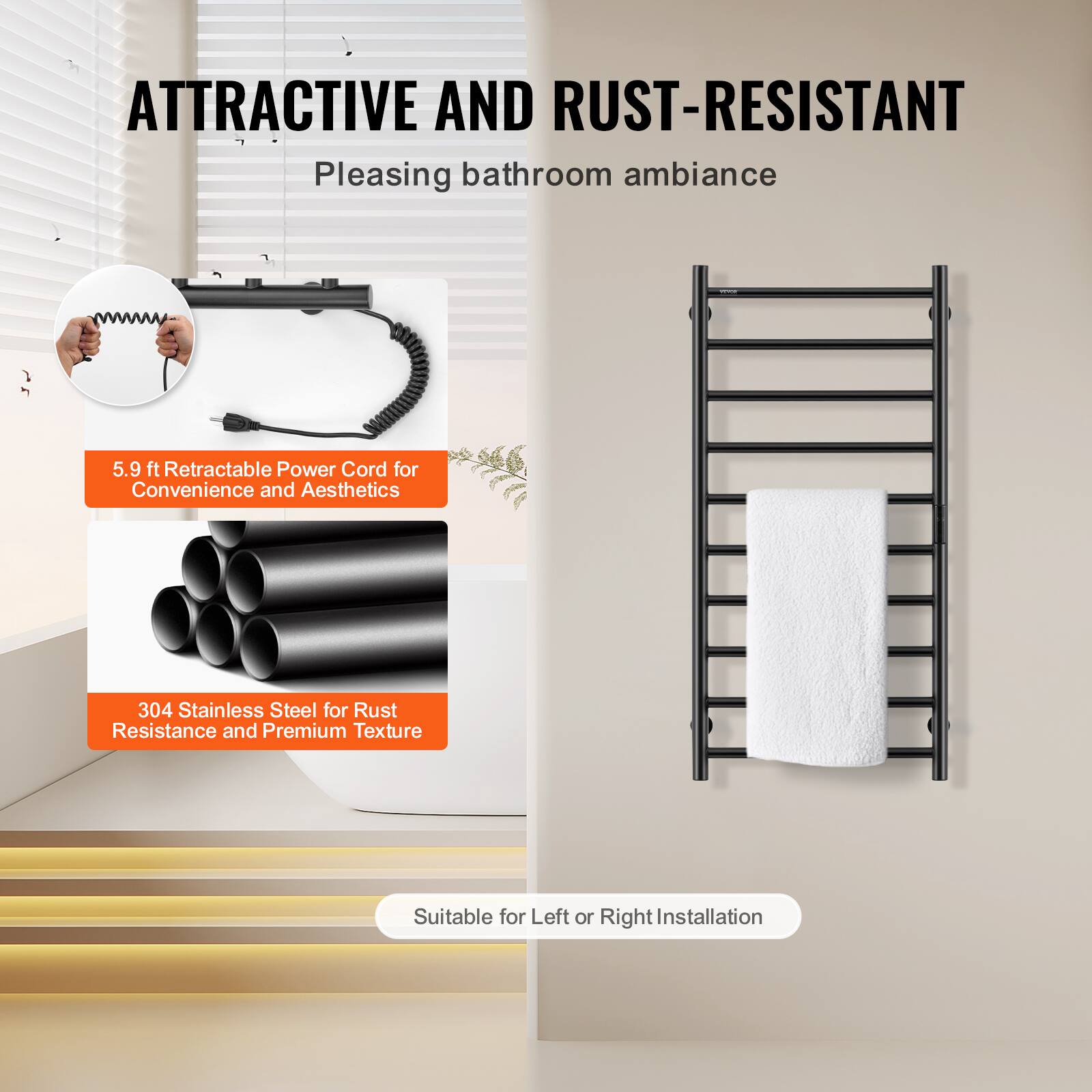 **ATTRACTIVE AND RUST-RESISTANT**

Pleasing bathroom ambiance

- 5.9 ft Retractable Power Cord for Convenience and Aesthetics
- 304 Stainless Steel for Rust Resistance and Premium Texture
- Suitable for Left or Right Installation