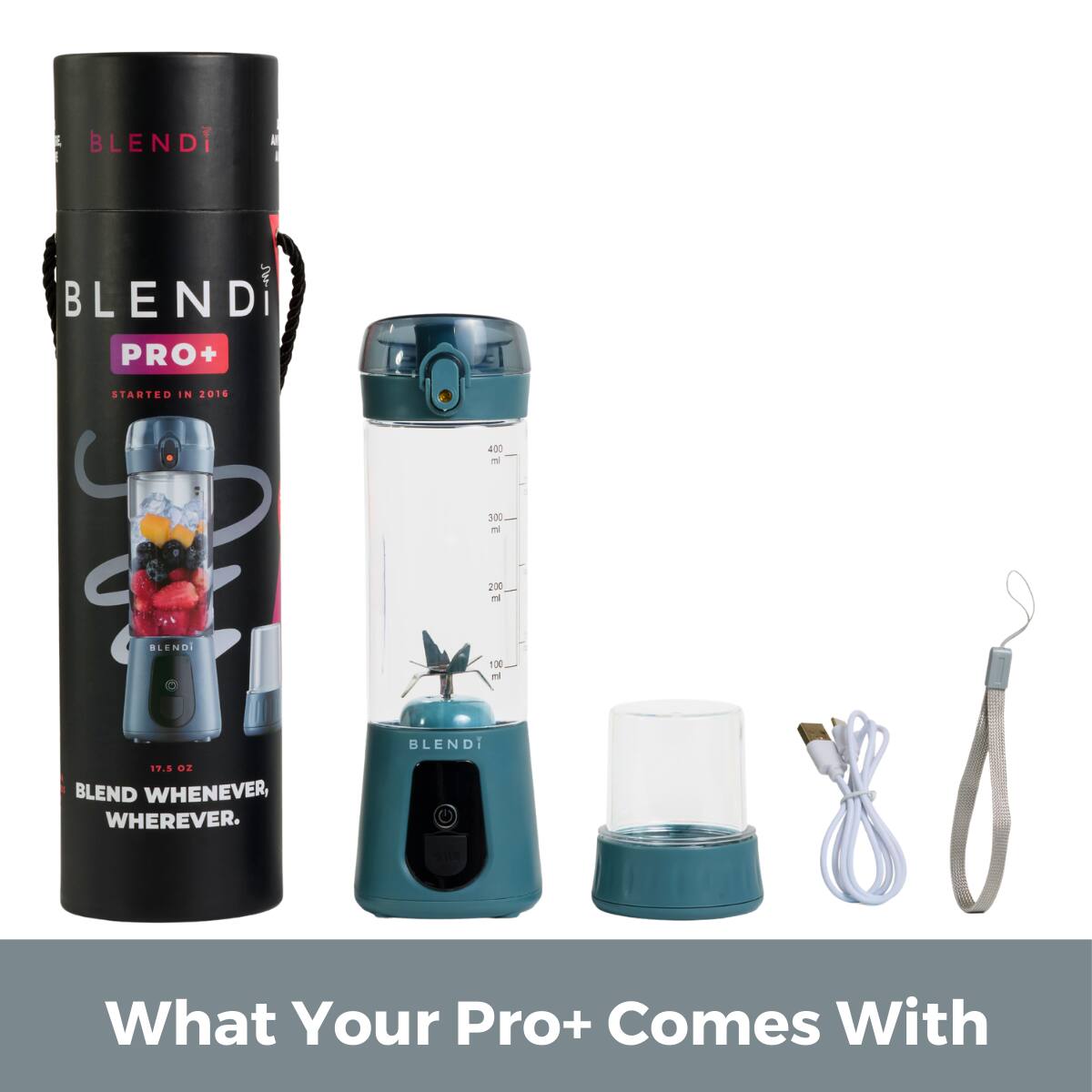 BLENDI PRO+  
STARTED IN 2016  

400 ml  
200 ml  
13.5 oz  
BLEND WHENEVER, WHEREVER.  

What Your Pro+ Comes With