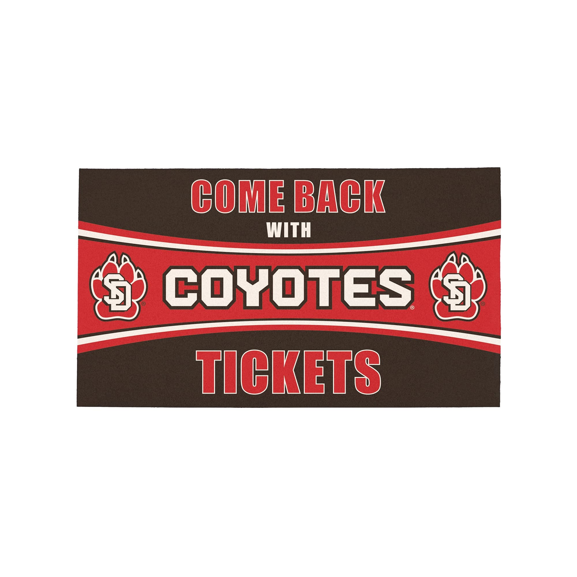 Evergreen Enterprises - South Dakota Coyotes 16" x 28" Come Back with Tickets Indoor/Outdoor Mat - Multicolor