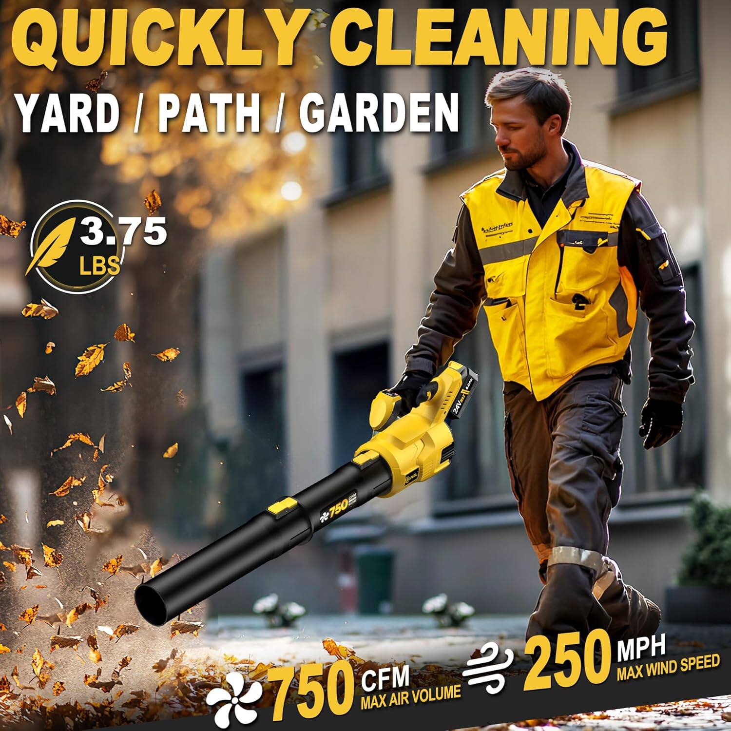 QUICKLY CLEANING YARD / PATH / GARDEN 3.75 LBS 24V- 750 CFM MAX AIR VOLUME 250 MPH MAX WIND SPEED
