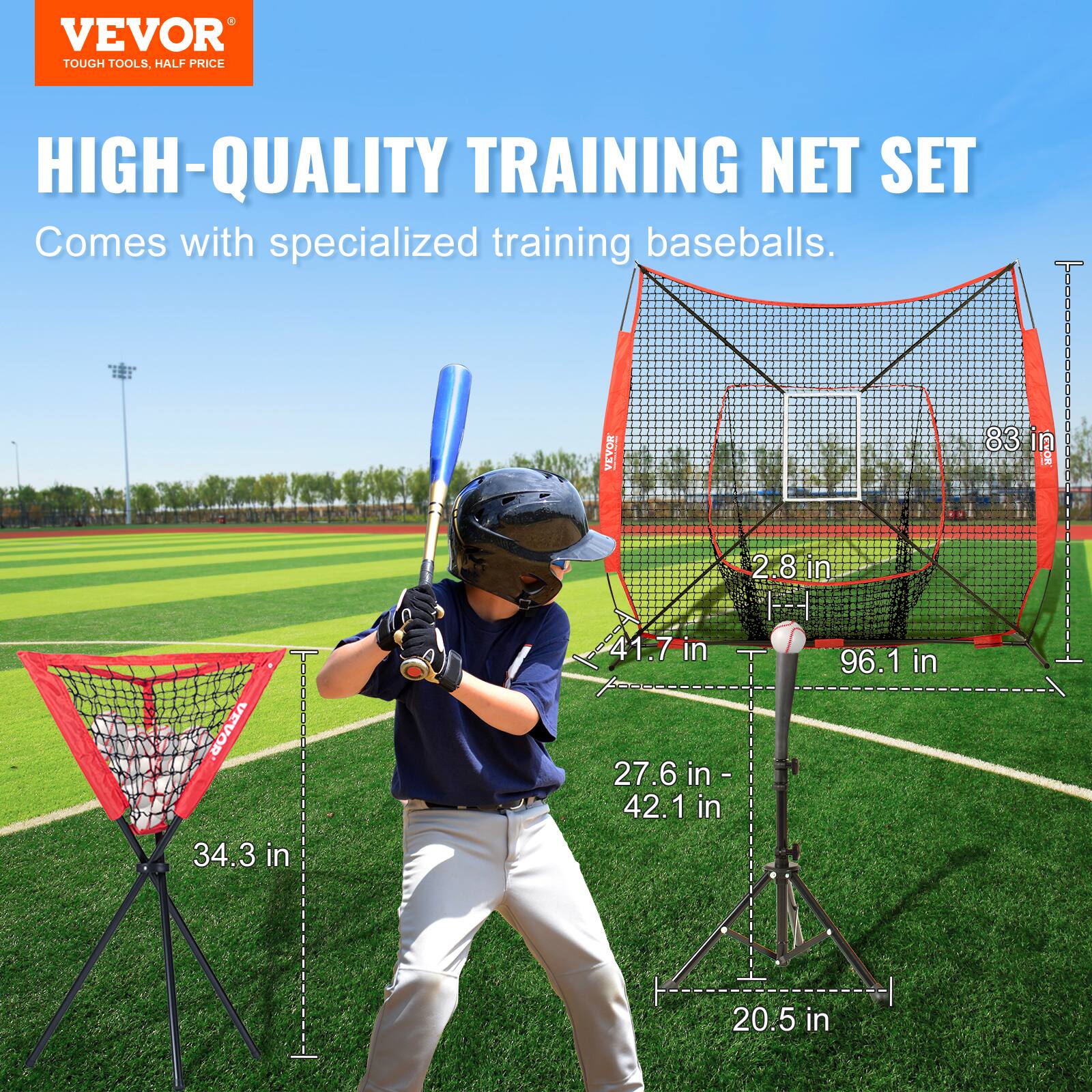 VEVOR TOUGH TOOLS, HALF PRICE HIGH-QUALITY TRAINING NET SET Comes with specialized training baseballs. VEVOR 83 in | 2.8 in | 34.3 in | 41.7 in | 27.6 in - 42.1 in | 96.1 in | 20.5 in
