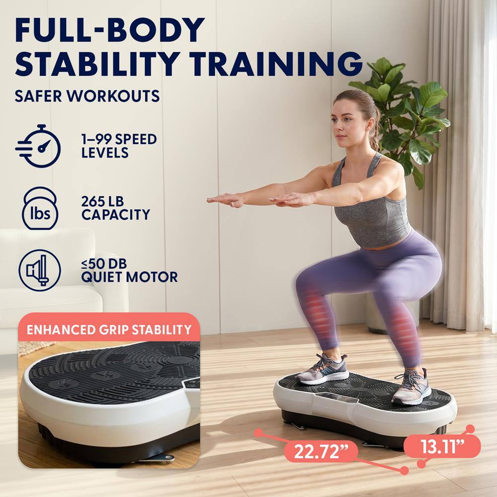 FULL-BODY STABILITY TRAINING  
SAFER WORKOUTS  
1-99 SPEED LEVELS  
265 LB CAPACITY  
<50 DB QUIET MOTOR  
ENHANCED GRIP STABILITY  
22.72" x 13.11"
