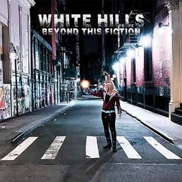 White Hills - Beyond This Fiction - VINYL LP