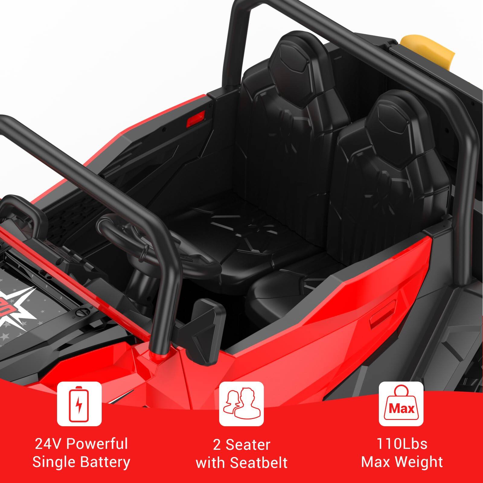 24V Powerful Single Battery  
2 Seater with Seatbelt  
110Lbs Max Weight