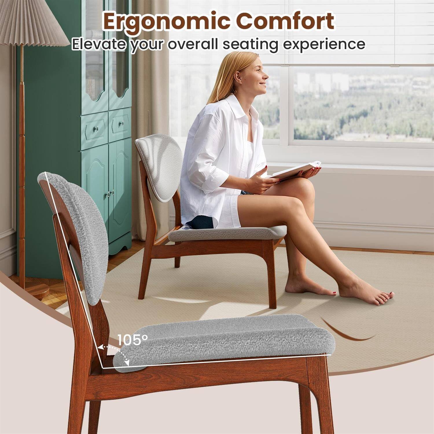 Ergonomic Comfort  
Elevate your overall seating experience  

105°