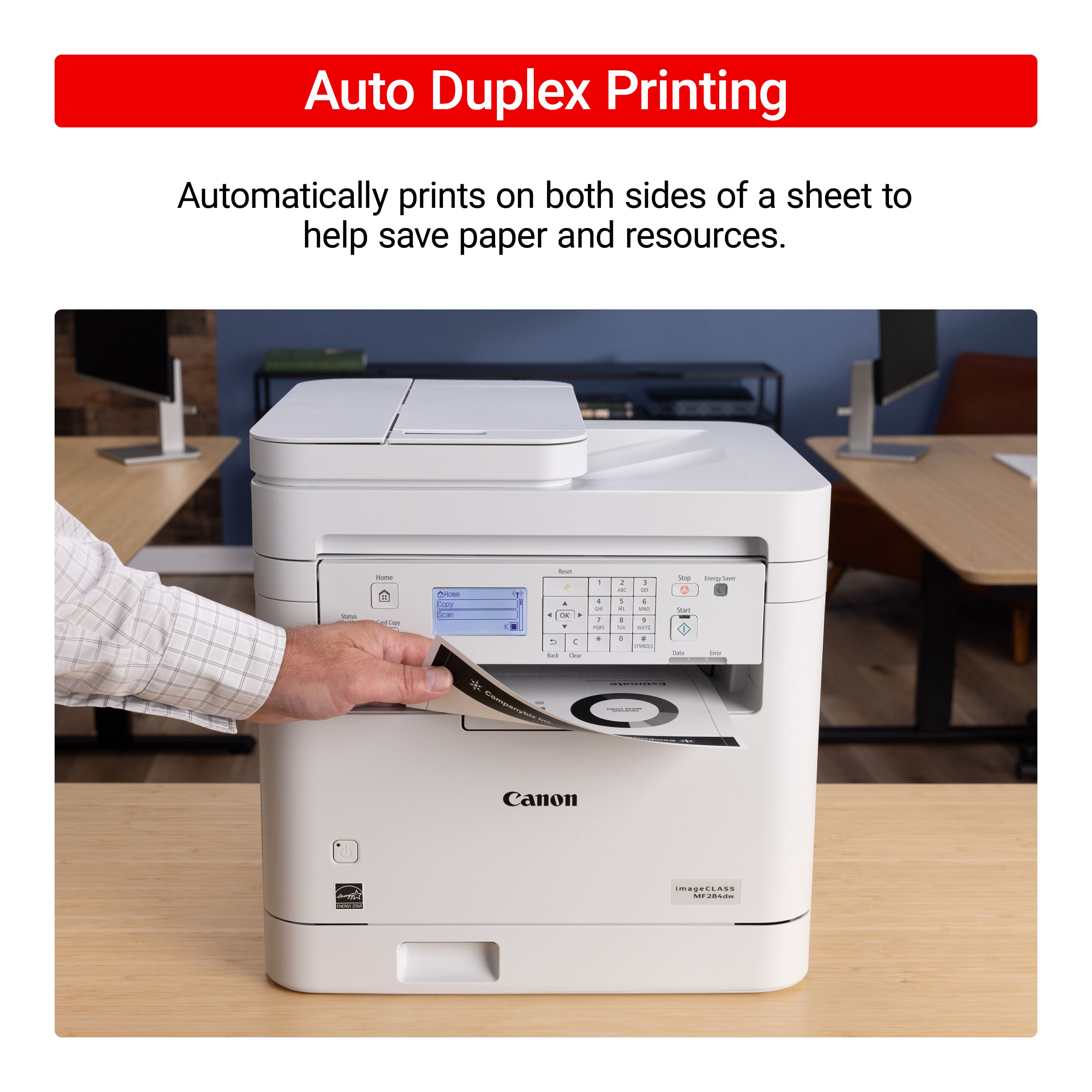 Auto Duplex Printing is a feature that automatically prints on both sides of a sheet to help save paper and resources.