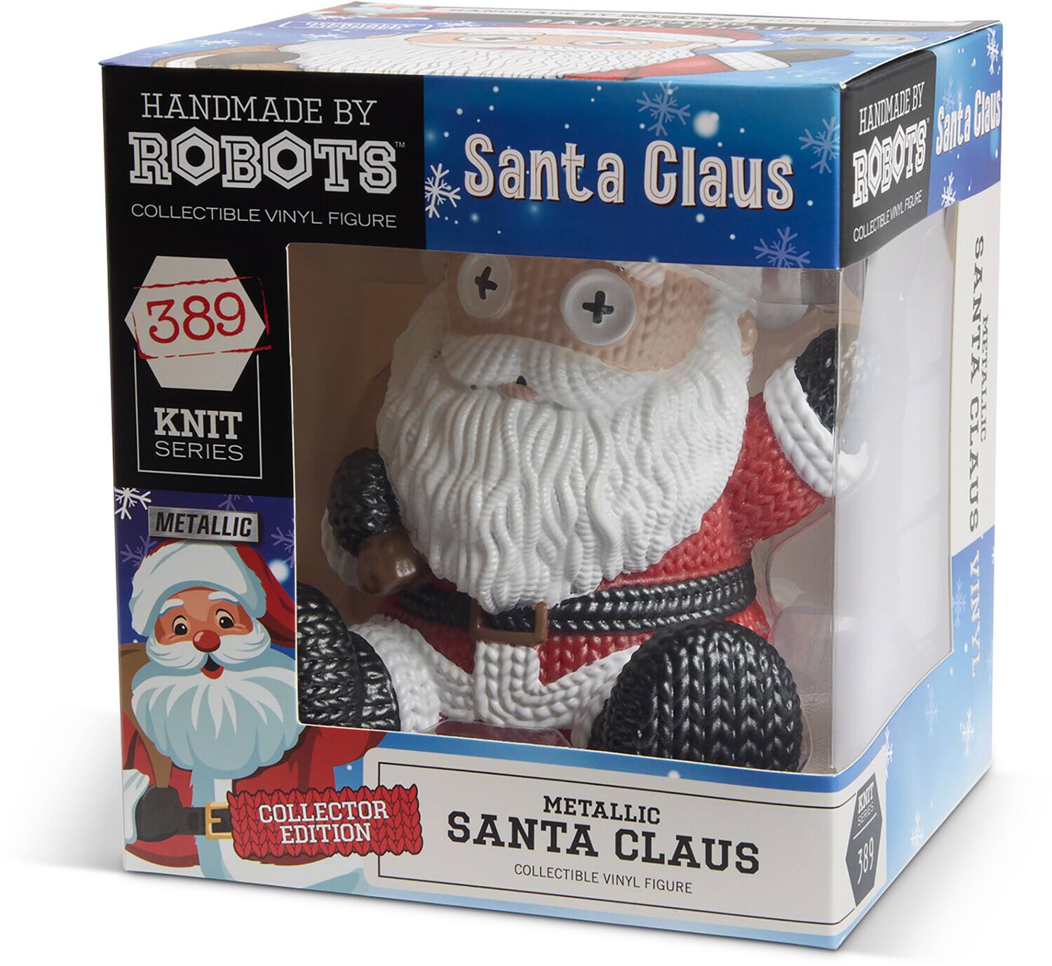 HANDMADE BY ROBOTS  
COLLECTIBLE VINYL FIGURE  

Santa Claus  

389  
KNIT SERIES  

METALLIC  
SANTA CLAUS  
COLLECTOR EDITION  

COLLECTIBLE VINYL FIGURE