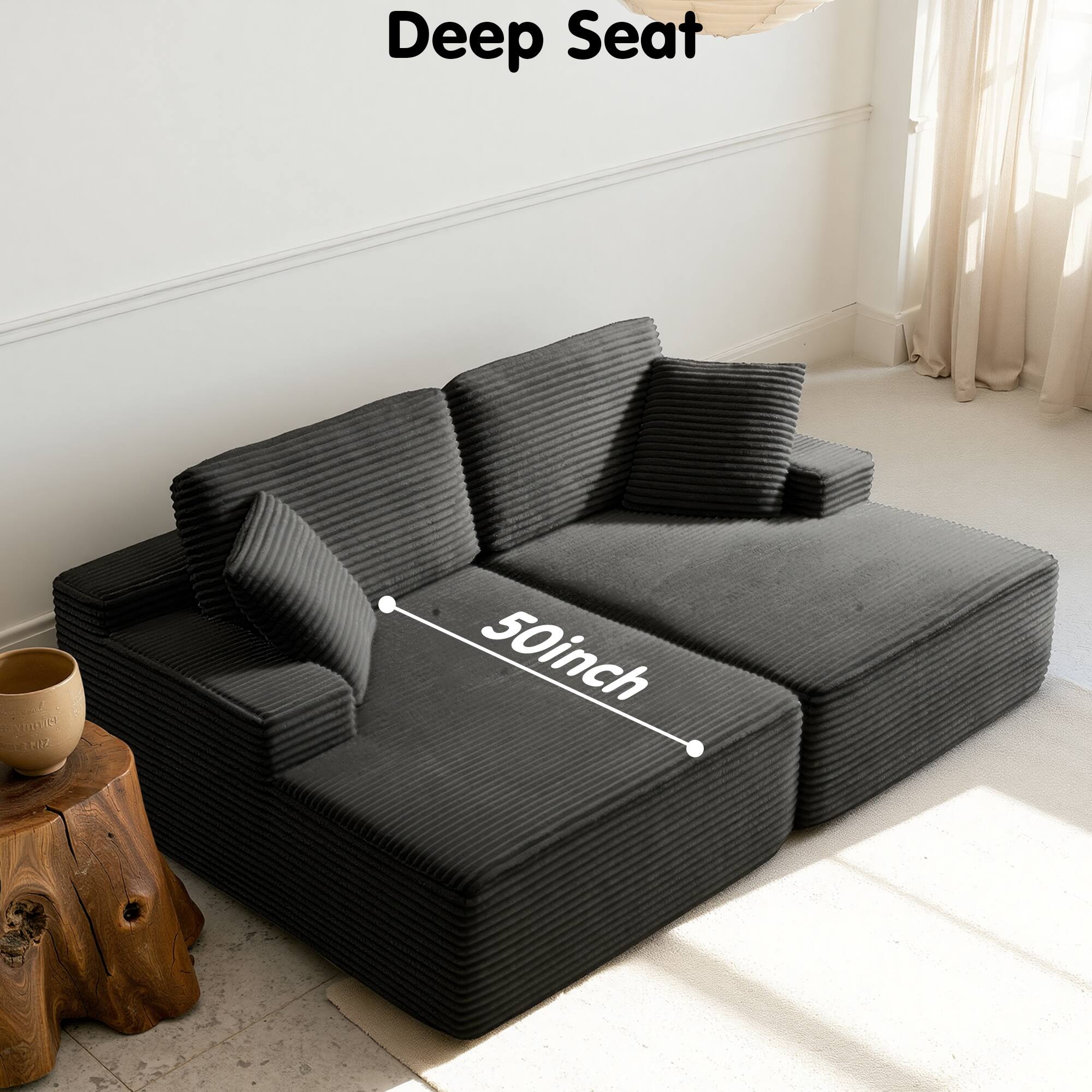 Deep Seat  
50inch