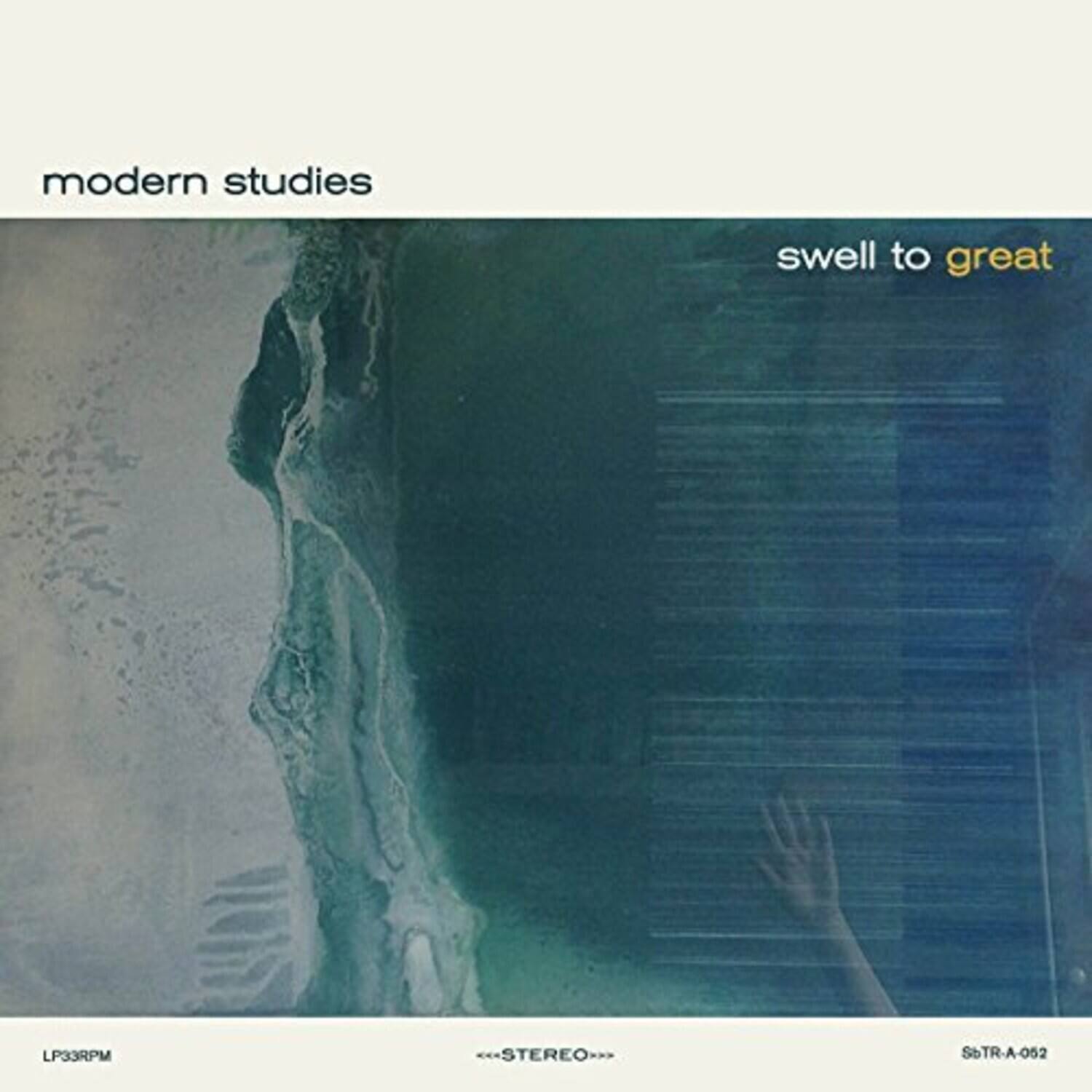 modern studies  
swell to great  

LP33RPM  
STEREO  
SSTR-A-052