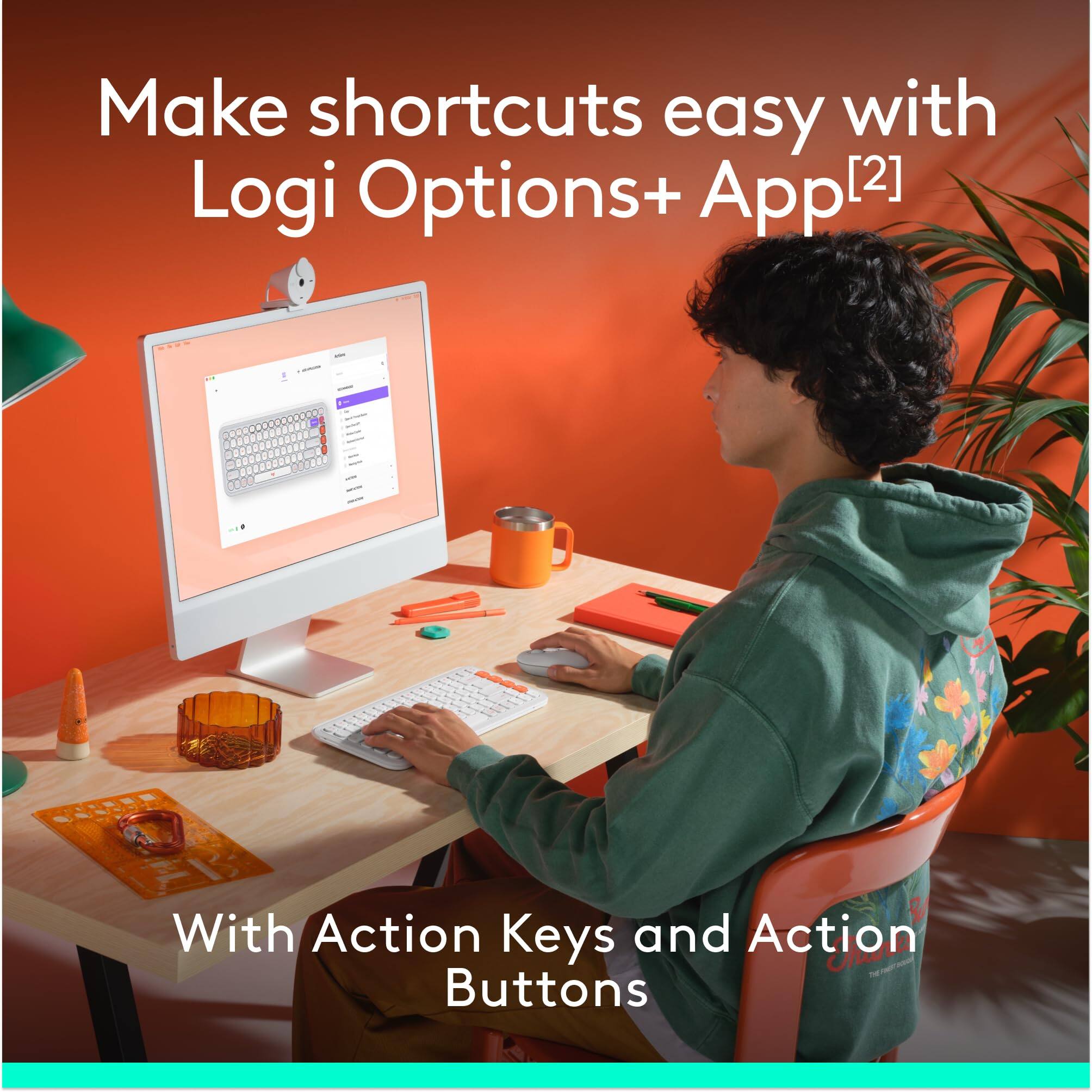 Make shortcuts easy with Logi Options+ App[2]  
With Action Keys and Action Buttons
