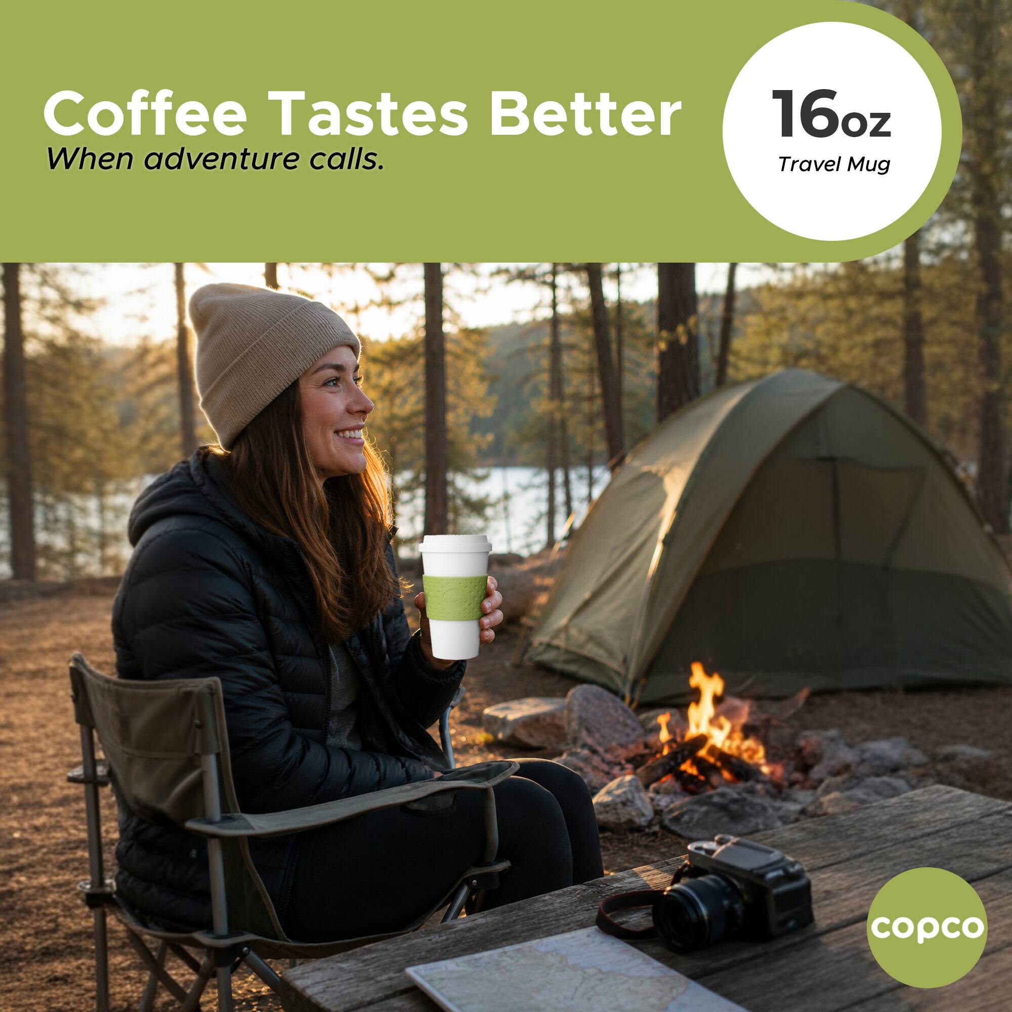 Coffee Tastes Better  
When adventure calls.  

16oz  
Travel Mug  

copco