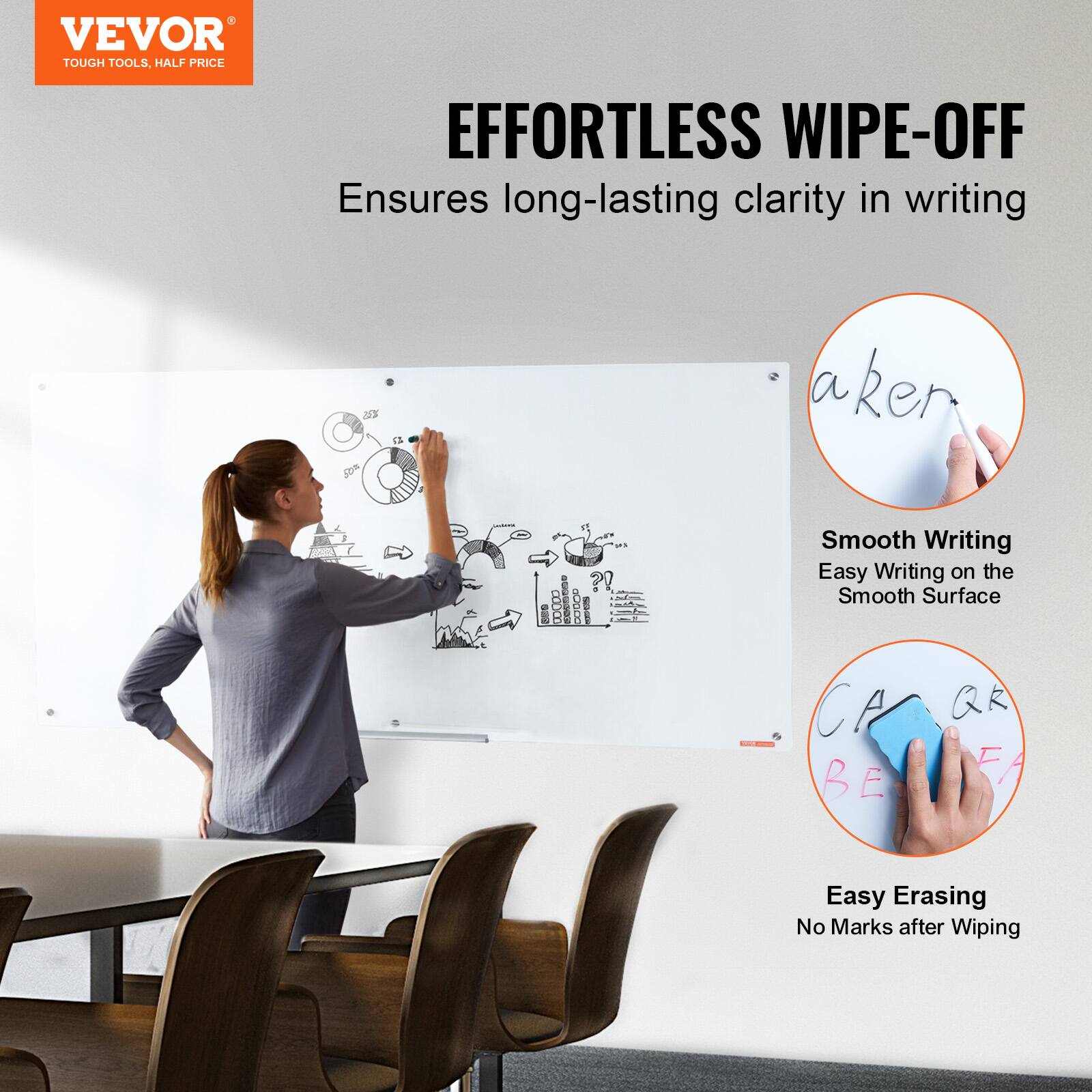 VEVOR  
TOUGH TOOLS, HALF PRICE  

EFFORTLESS WIPE-OFF  
Ensures long-lasting clarity in writing  

Smooth Writing  
Easy Writing on the Smooth Surface  

Easy Erasing  
No Marks after Wiping
