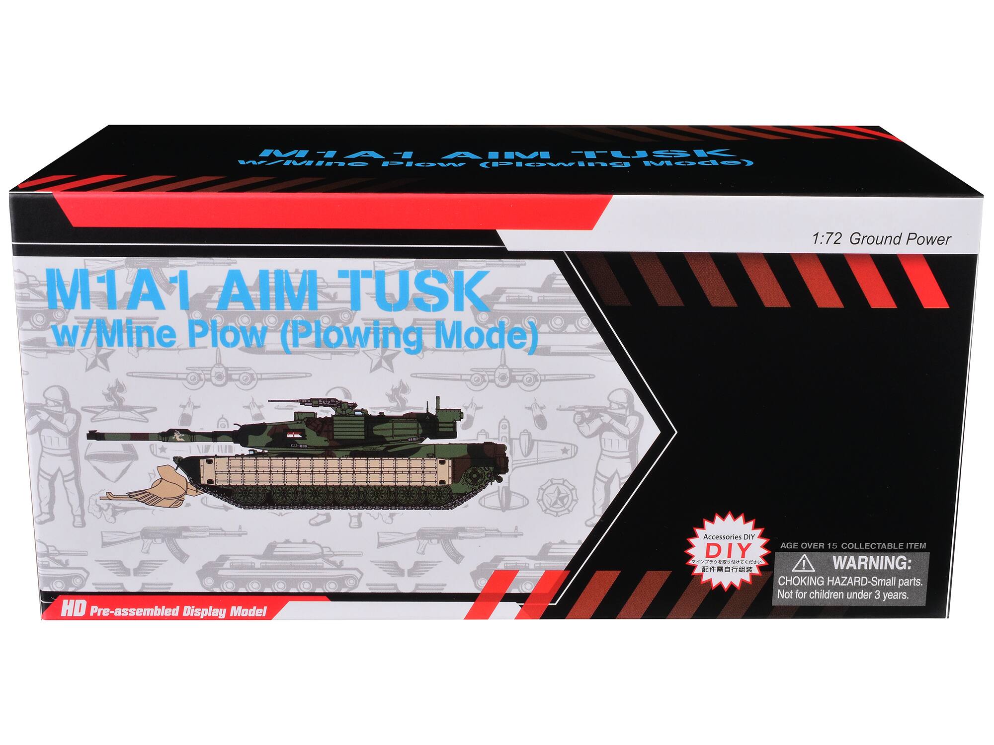 M1A1 AIM TUSK w/Mine Plow (Plowing Mode)  
1:72 Ground Power  
HD Pre-assembled Display Model  
Accessories DIY  
AGE OVER 15 COLLECTABLE ITEM  
WARNING: CHOKING HAZARD-Small parts. Not for children under 3 years.