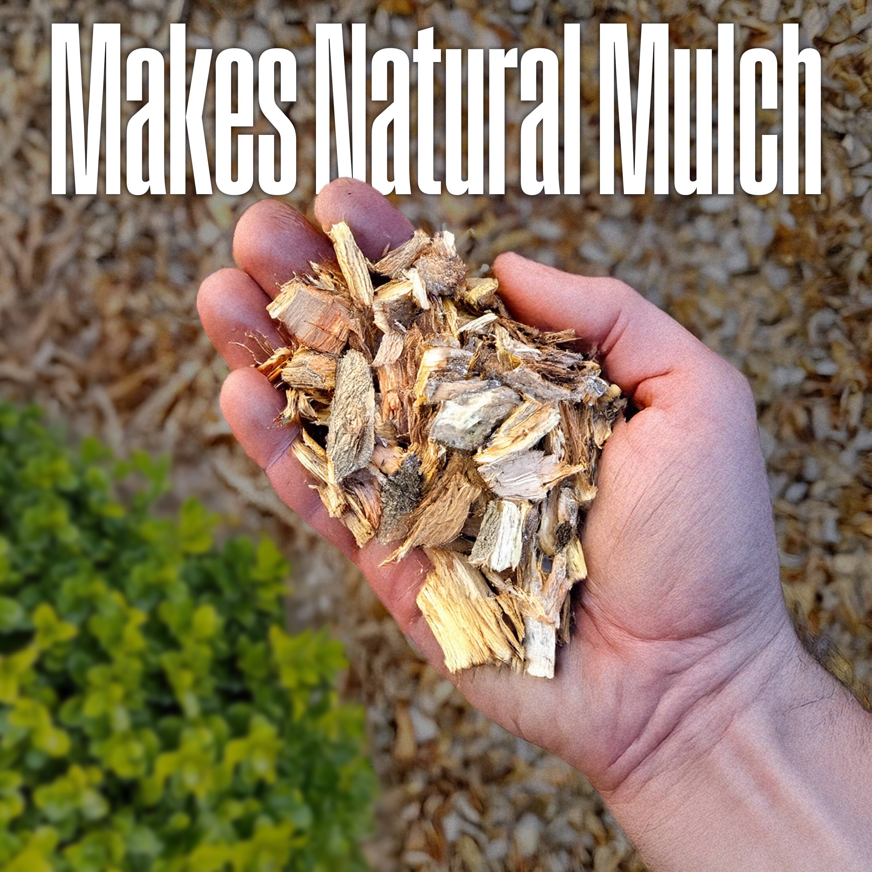Makes Natural Mulch
