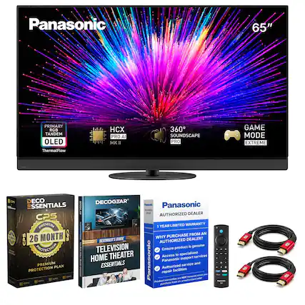 Panasonic
65"
PRIMARY RGB TANDEM OLED
HCX PRO AI MKII
360 SOUNDSCAPE PRO
GAME MODE EXTREME
ThermalFlow
DECO ESSENTIALS
CPS PREMIUM
26 MONTH CPS PROTECTION PLAN
CPS CPS CPS
DECOGEAR
Panasonic AUTHORIZED DEALER
1 YEAR LIMITED WARRANTY
WHY PURCHASE FROM AN AUTHORIZED DEALER?
Ensure product is genuine
Access to specialized services
Authorized service and repair facilities
BEGINNER'S GUIDE
TELEVISION HOME THEATER ESSENTIALS
Panasonic
AUTHORIZED DEALER