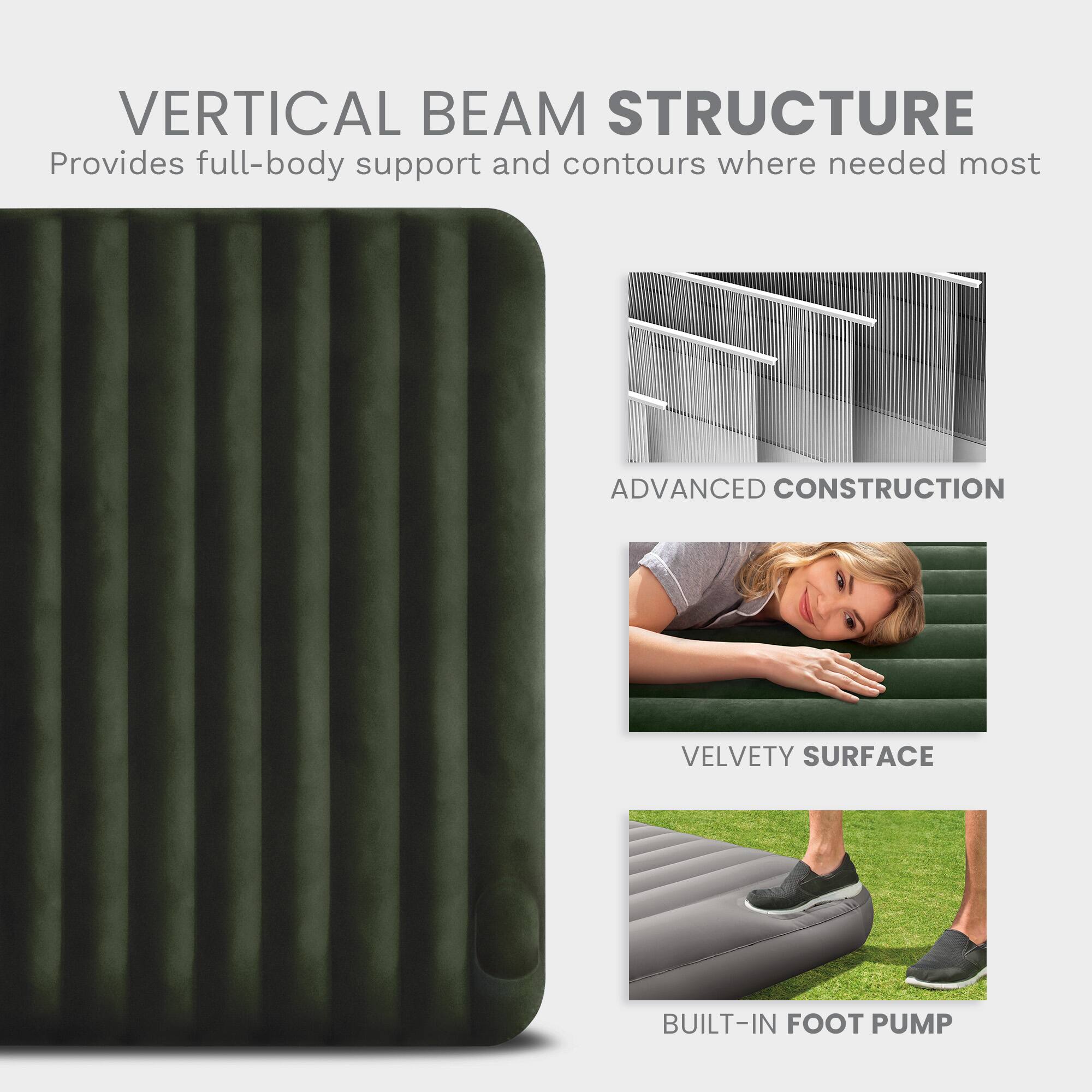 VERTICAL BEAM STRUCTURE  
Provides full-body support and contours where needed most  

ADVANCED CONSTRUCTION  

VELVETY SURFACE  

BUILT-IN FOOT PUMP
