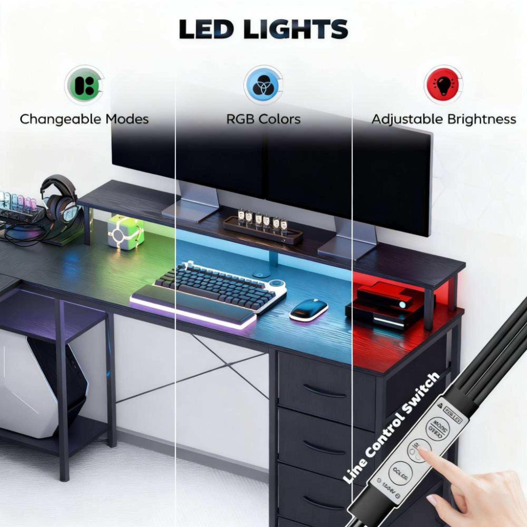 LED LIGHTS

- Changeable Modes
- RGB Colors
- Adjustable Brightness

Line Control Switch