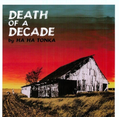 Ha Ha Tonka - Death of a Decade  - VINYL LP