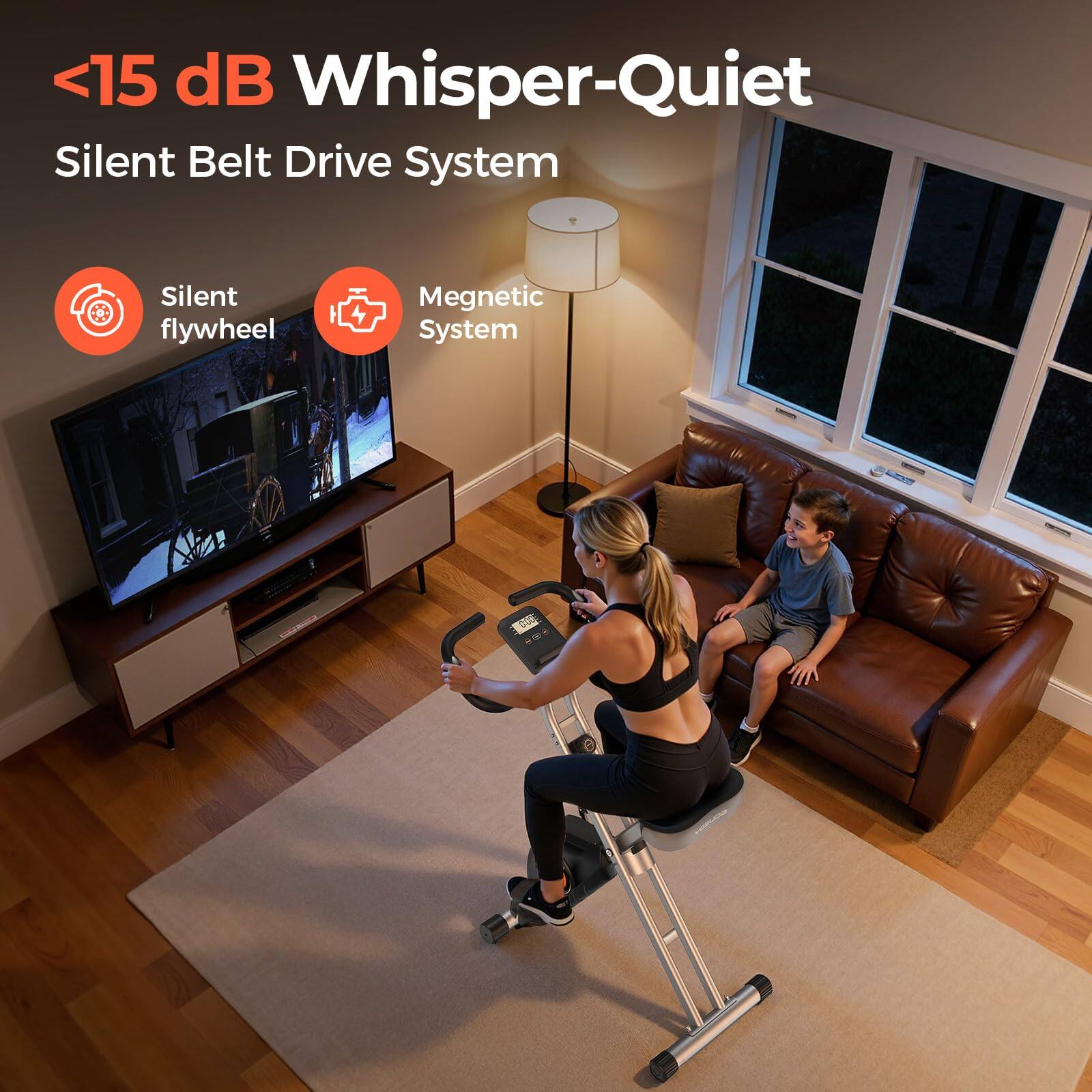 <15 dB Whisper-Quiet  
Silent Belt Drive System  
Silent flywheel  
Magnetic System