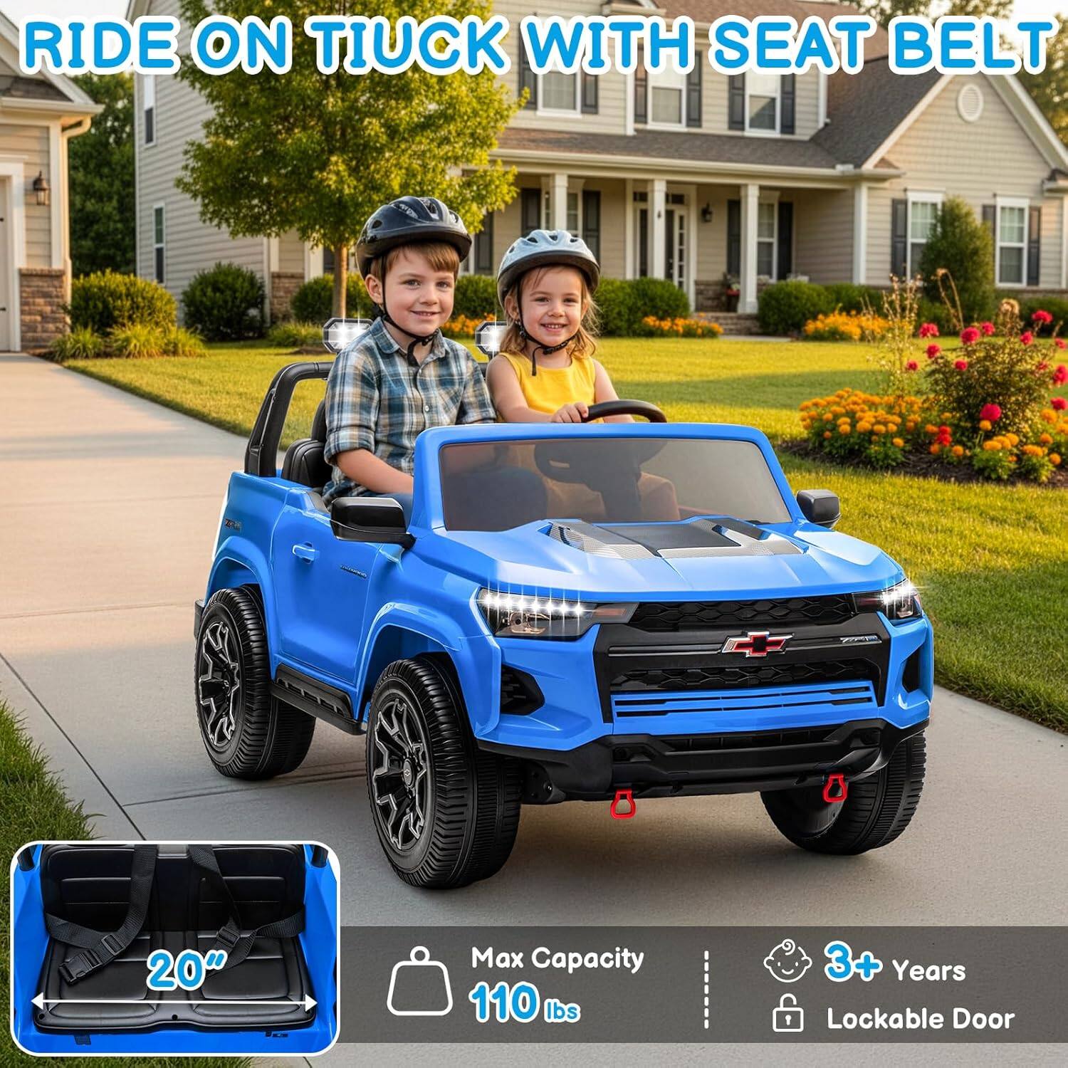 RIDE ON TIUCK WITH SEAT BELT  
20"  
Max Capacity 110 lbs  
3+ Years  
1 Lockable Door