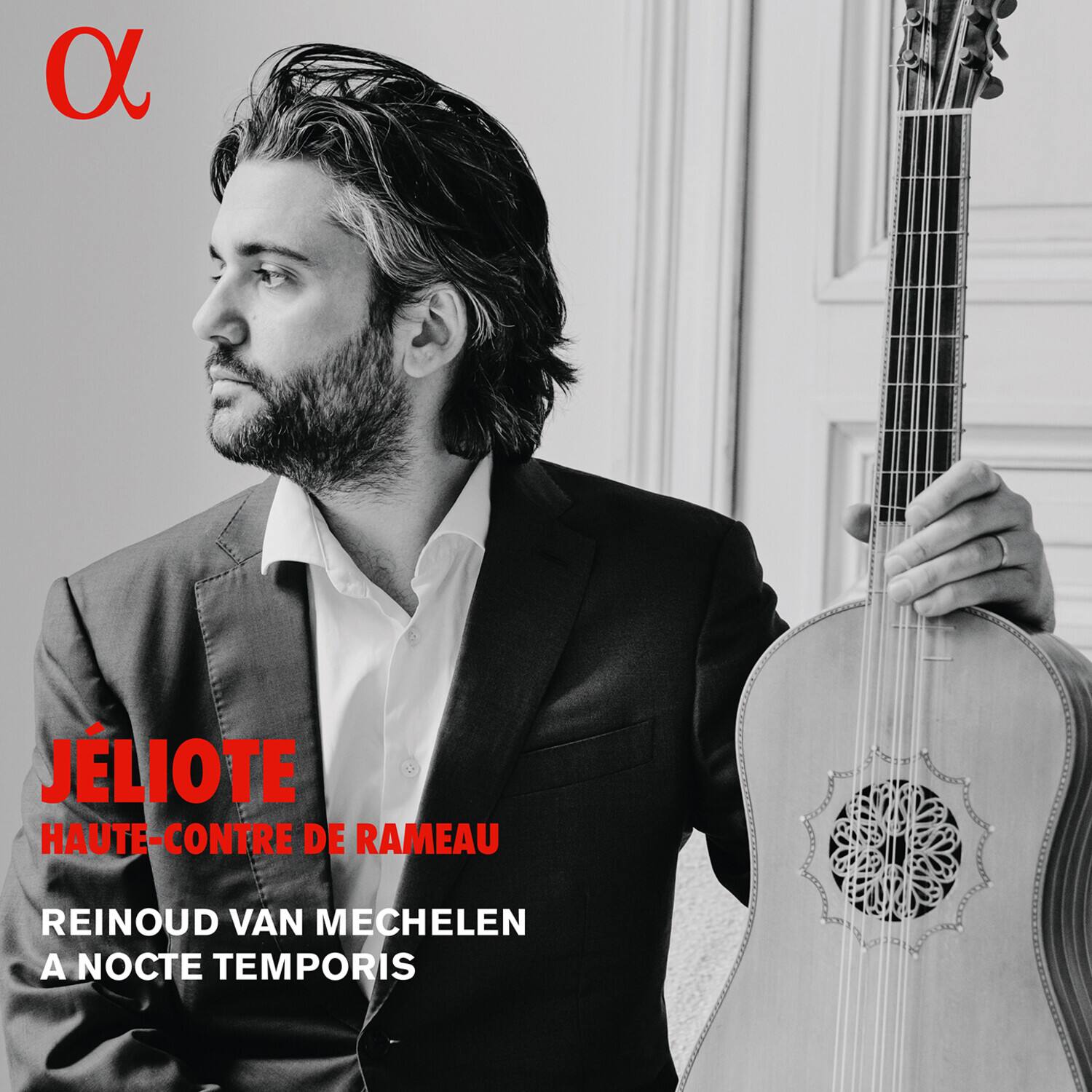 JÉLIOTE  
HAUTE-CONTRE DE RAMEAU  
REINOU VAN MECHLEN  
À NOCTE TEMPORIS