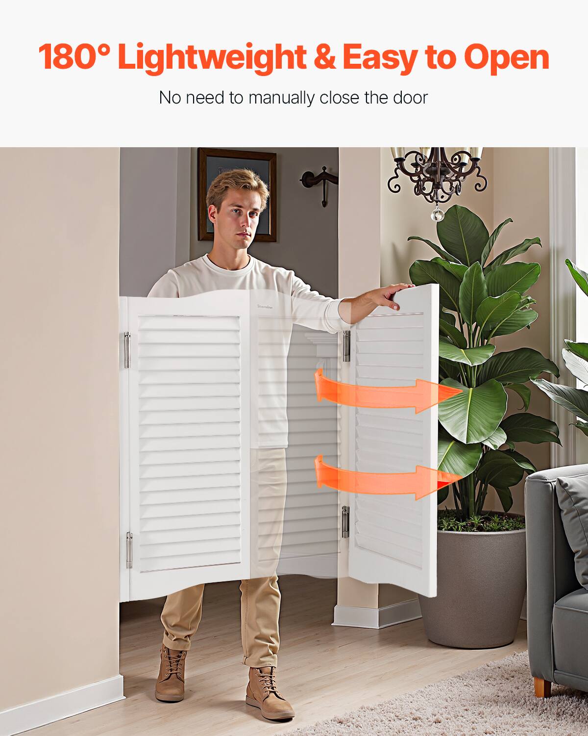 180° Lightweight & Easy to Open  
No need to manually close the door