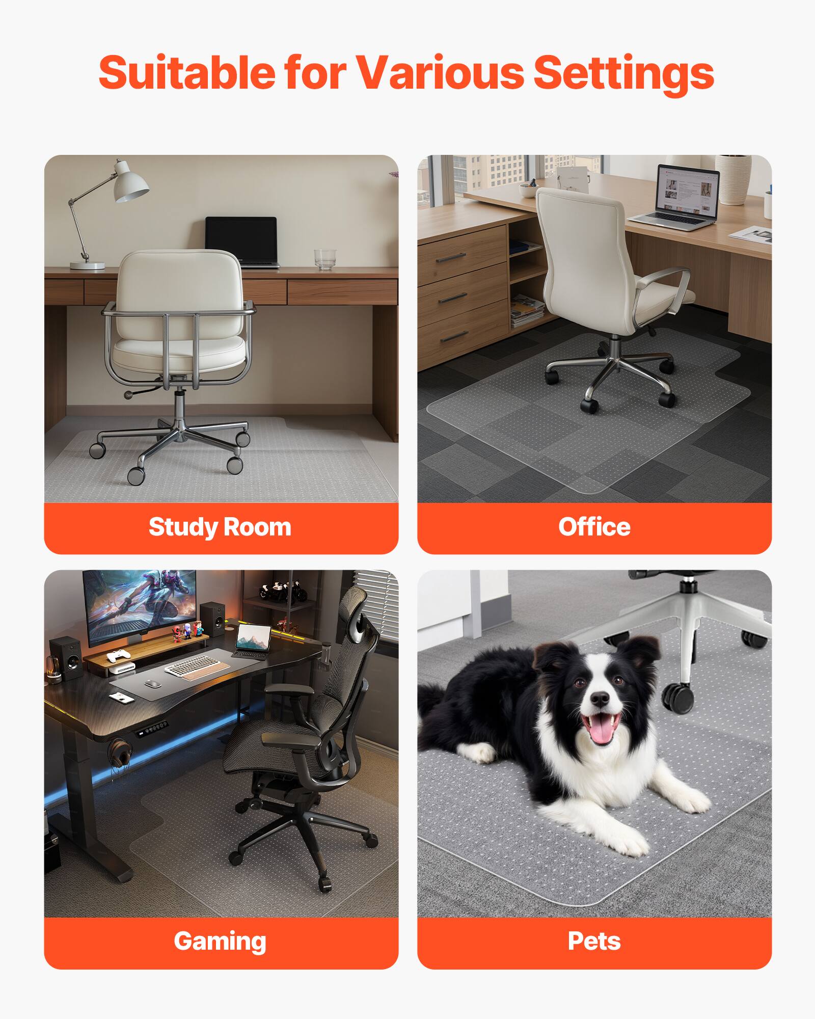 Suitable for Various Settings

Study Room

Office

Gaming

Pets