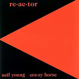 Neil Young & Crazy Horse - Re-ac-tor - VINYL LP