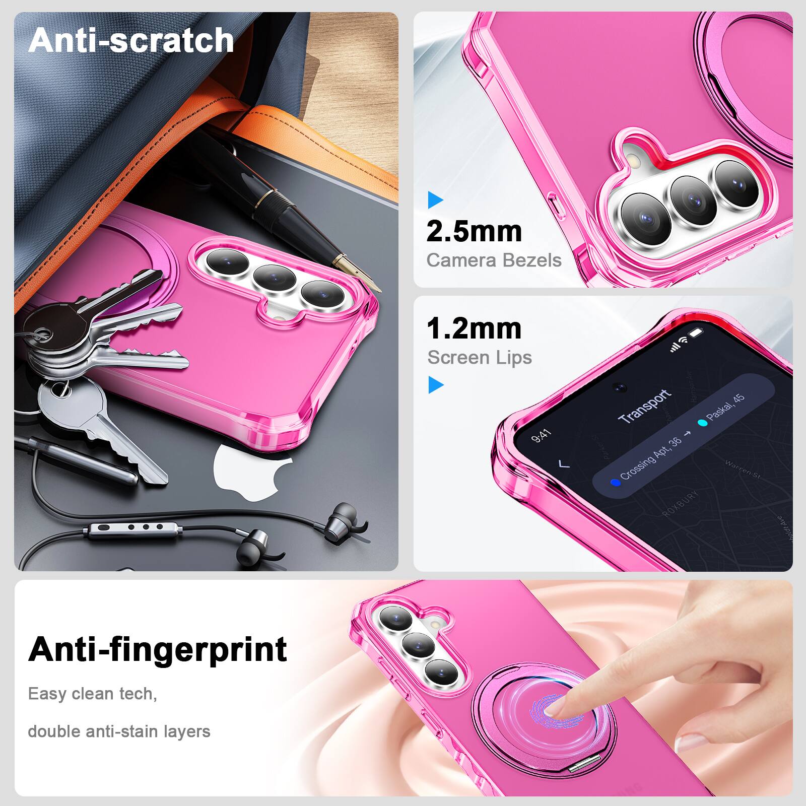Anti-scratch  
2.5mm Camera Bezels  
1.2mm Screen Lips  

Anti-fingerprint  
Easy clean tech, double anti-stain layers