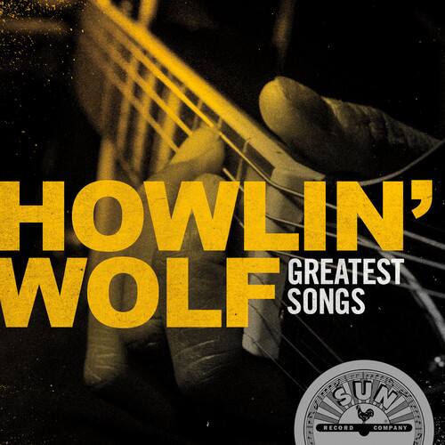 Howlin' Wolf Howlin' Wolf Greatest Songs COMPACT DISCS [CD] - Best Buy