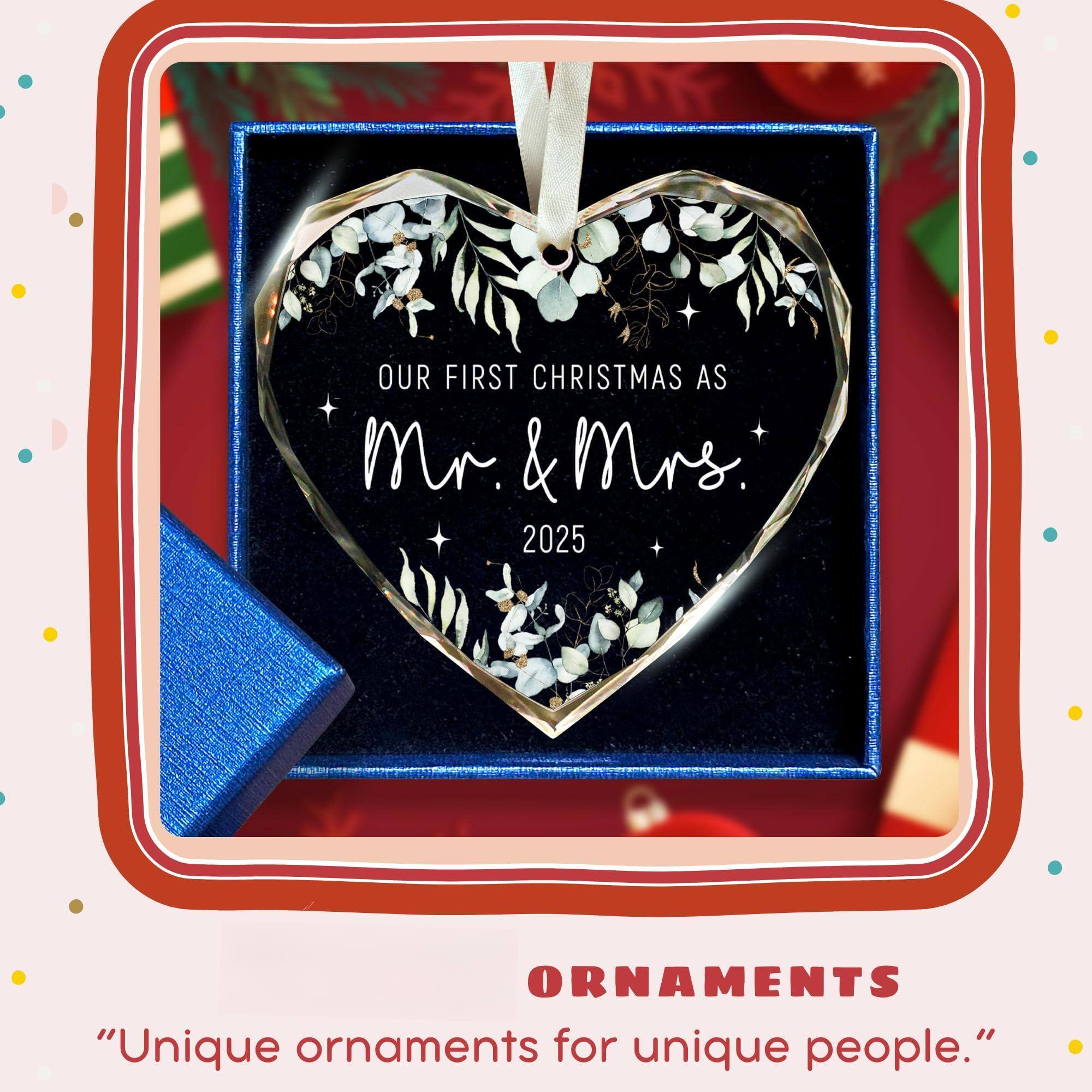 OUR FIRST CHRISTMAS AS  
Mr. & Mrs.  
2025  

"Unique ornaments for unique people."