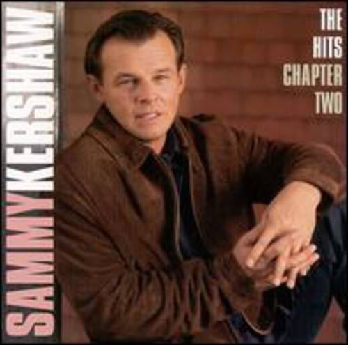 Sammy Kershaw  
The Hits Chapter Two