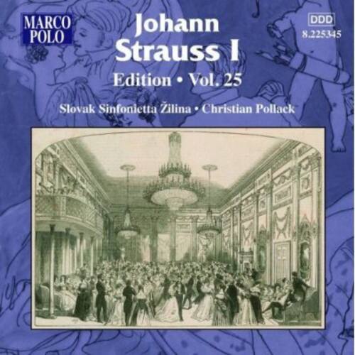 MARCO POLO  
Johann Strauss I  
Edition • Vol. 25  
Slovak Sinfonietta Zilina • Christian Pollack  
DDD  
8.225345